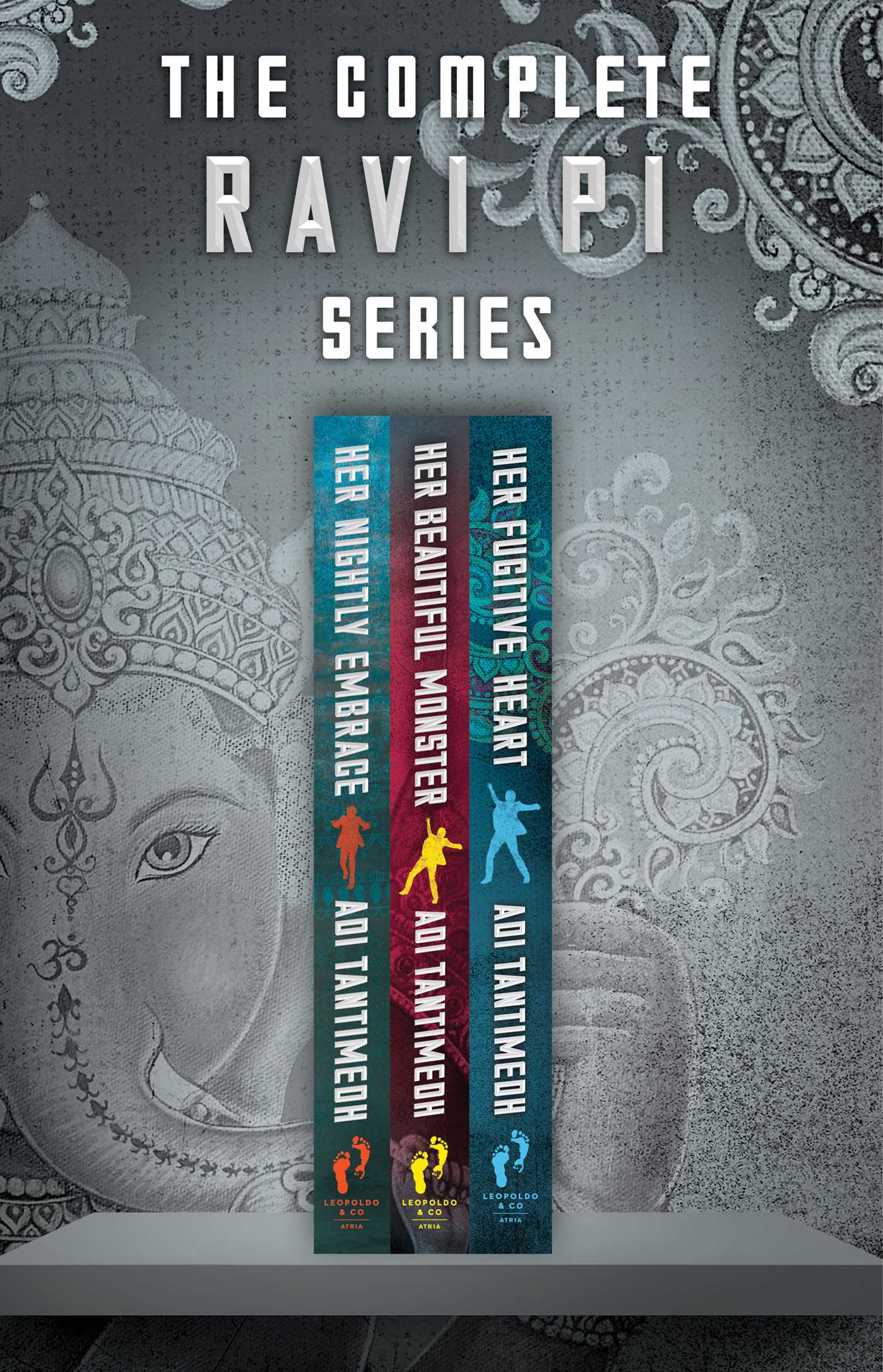 Complete Ravi PI Series: Her Nightly Embrace, Her Beautiful Monster, and Her Fugitive Heart