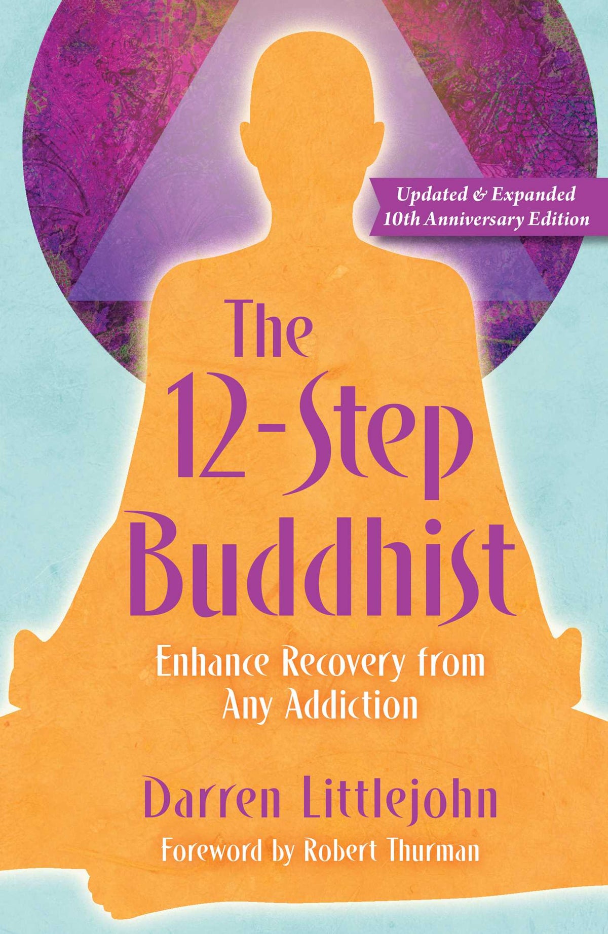 12-Step Buddhist 10th Anniversary Edition
