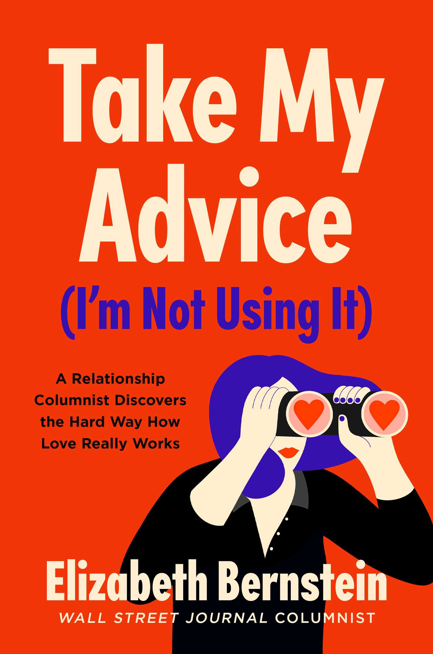 Take My Advice (I'm Not Using It)