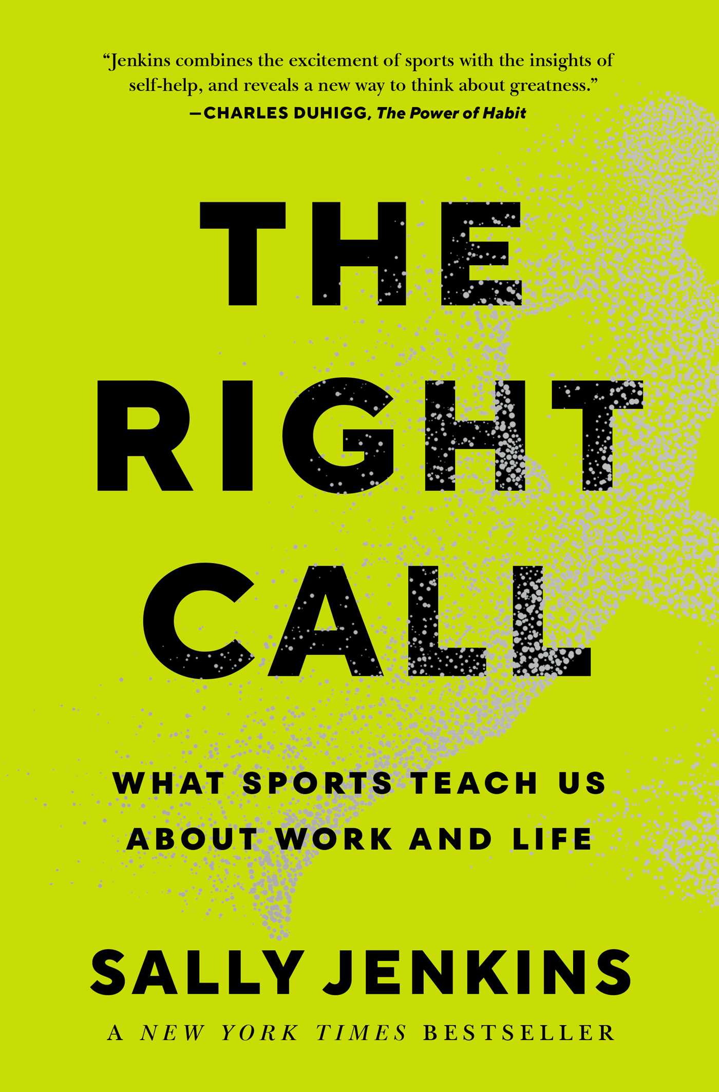 Right Call: What Sports Teach Us About Work and Life