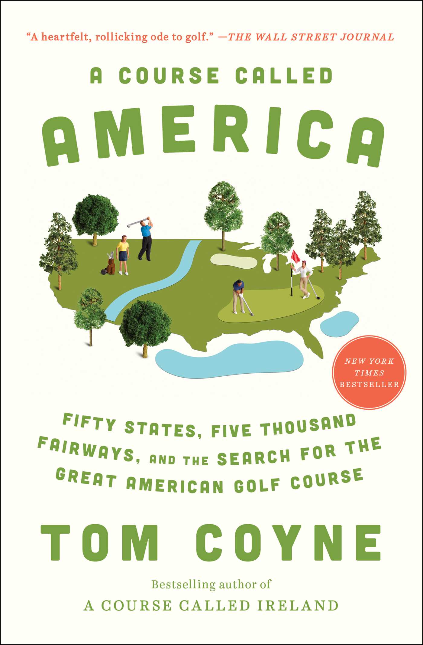 Course Called America: Fifty States, Five Thousand Fairways, and the Search for the Great American Golf Course