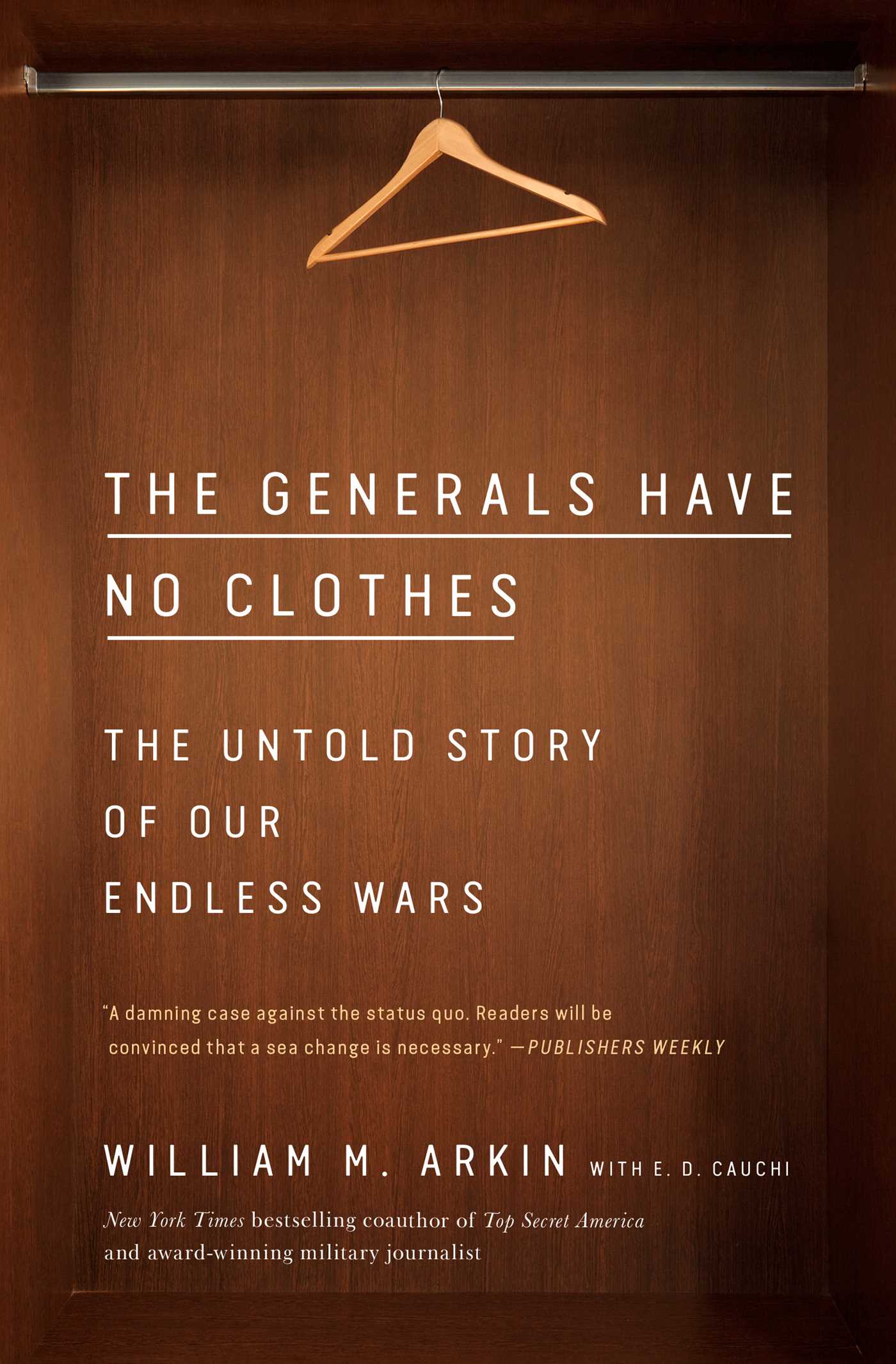 Generals Have No Clothes: The Untold Story of Our Endless Wars