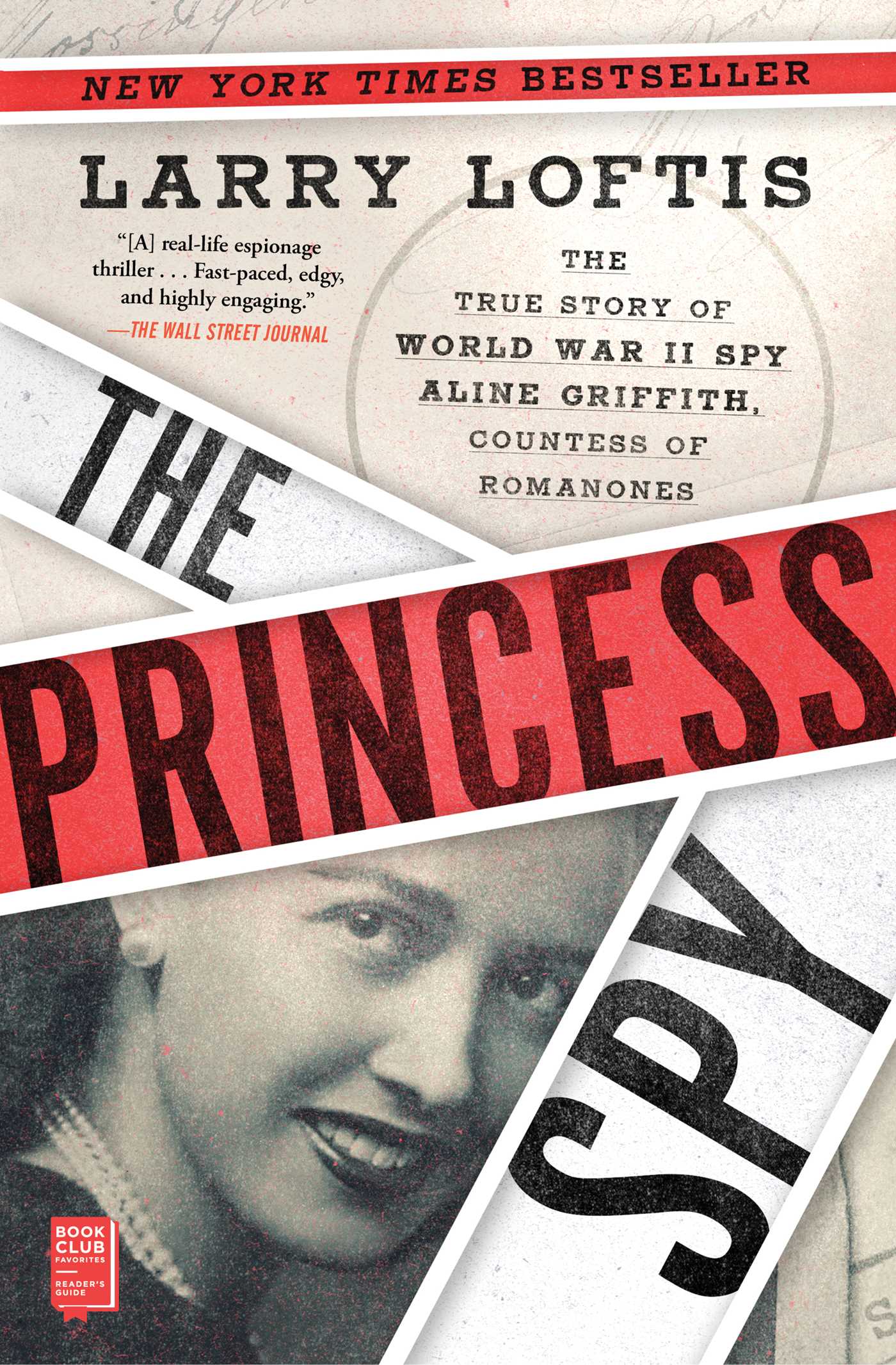 Princess Spy: The True Story of World War II Spy Aline Griffith, Countess of Romanones
