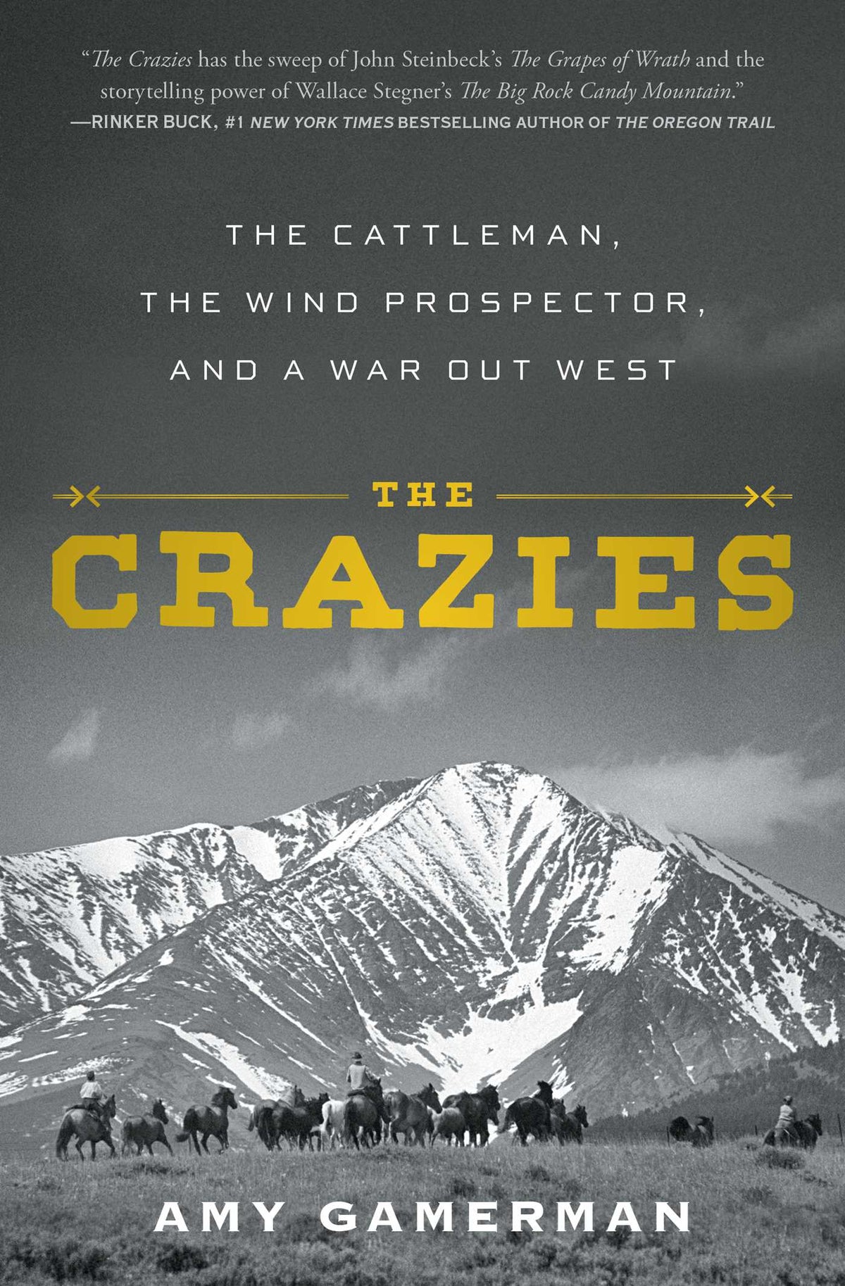 Crazies: The Cattleman, the Wind Prospector, and a War Out West