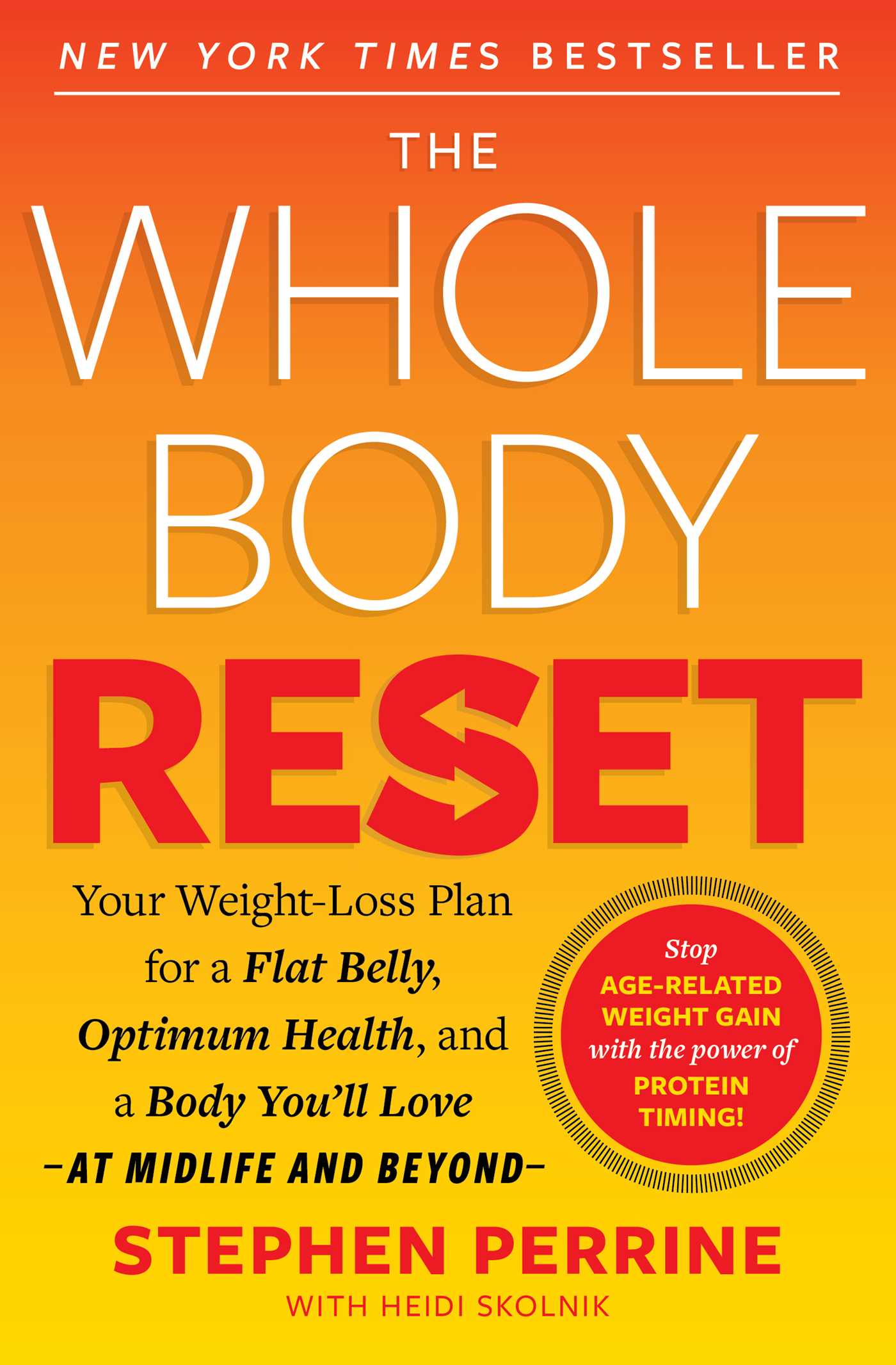 Whole Body Reset: Your Weight-Loss Plan for a Flat Belly, Optimum Health and a Body You'll Love at Midlife and Beyond