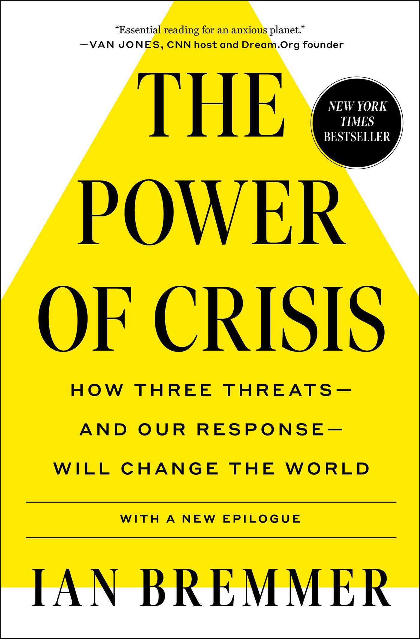 Power of Crisis: How Three Threats – and Our Response – Will Change the World
