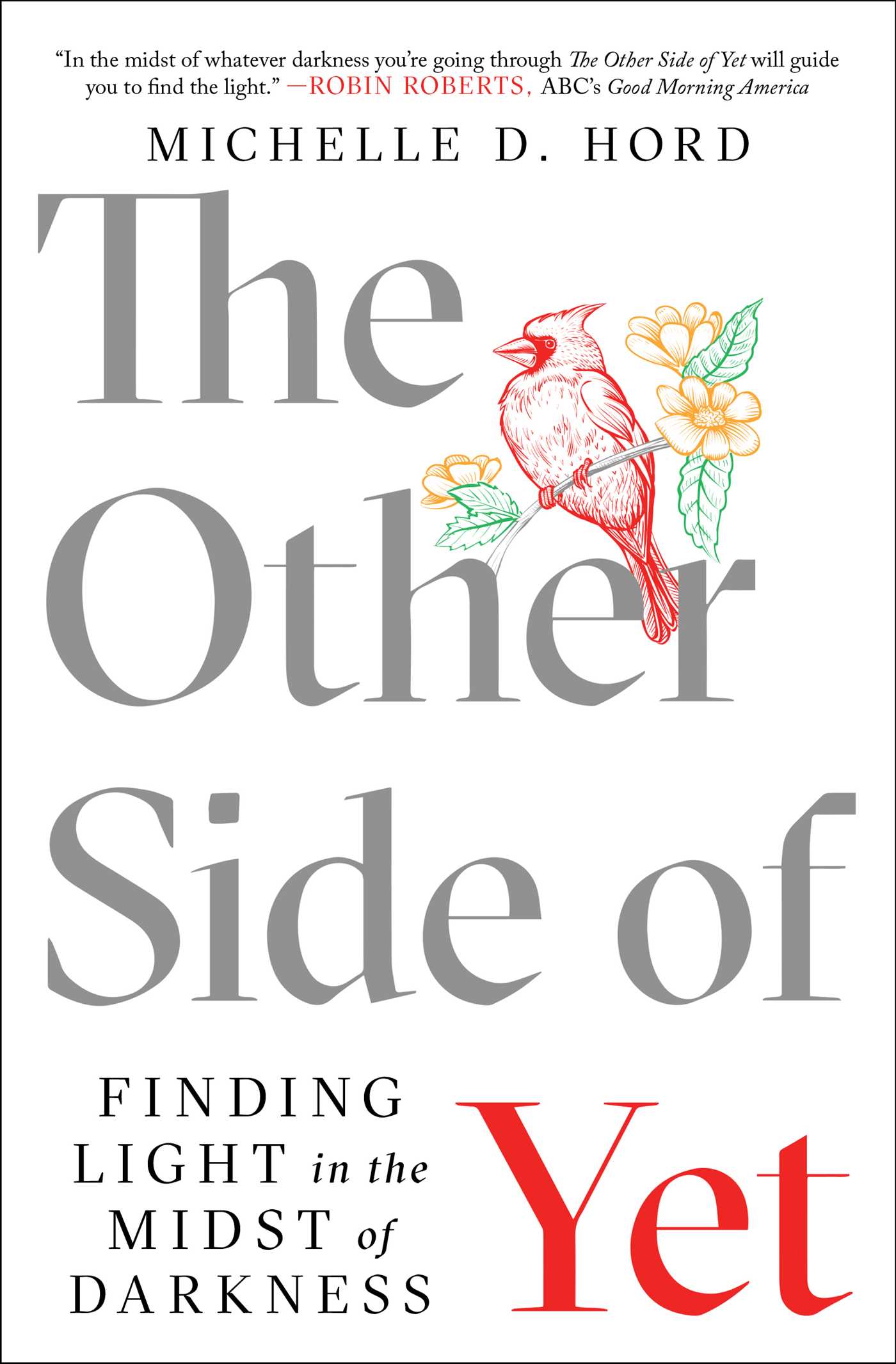 Other Side of Yet: Finding Light in the Midst of Darkness