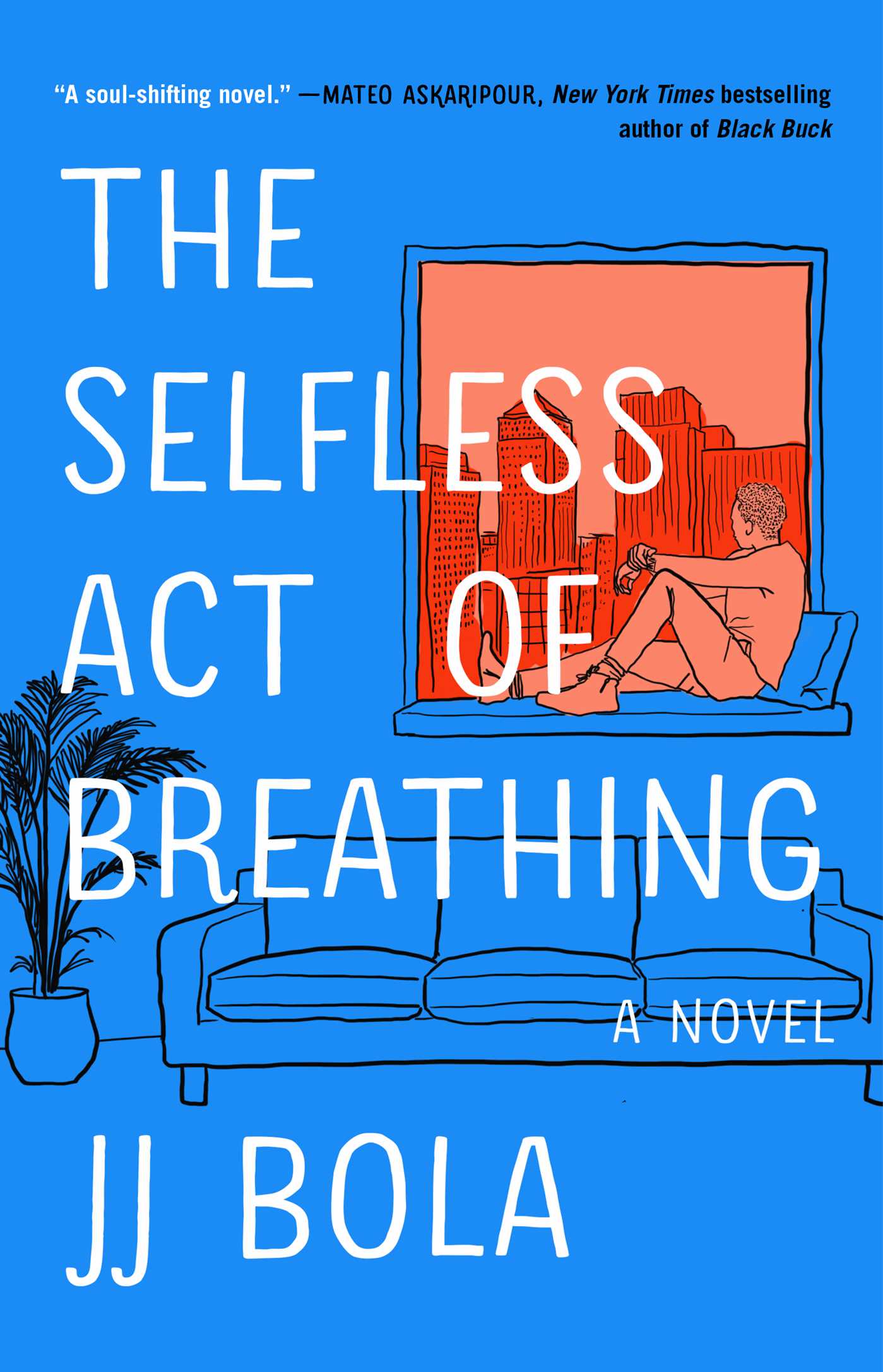 Selfless Act of Breathing: A Novel
