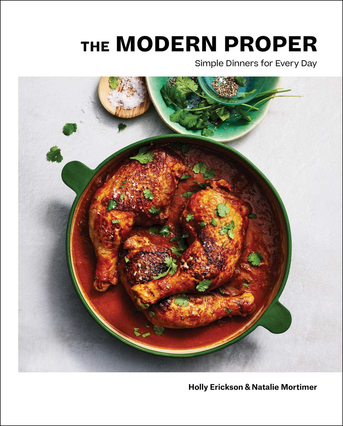 Modern Proper: Simple Dinners for Every Day (A Cookbook)
