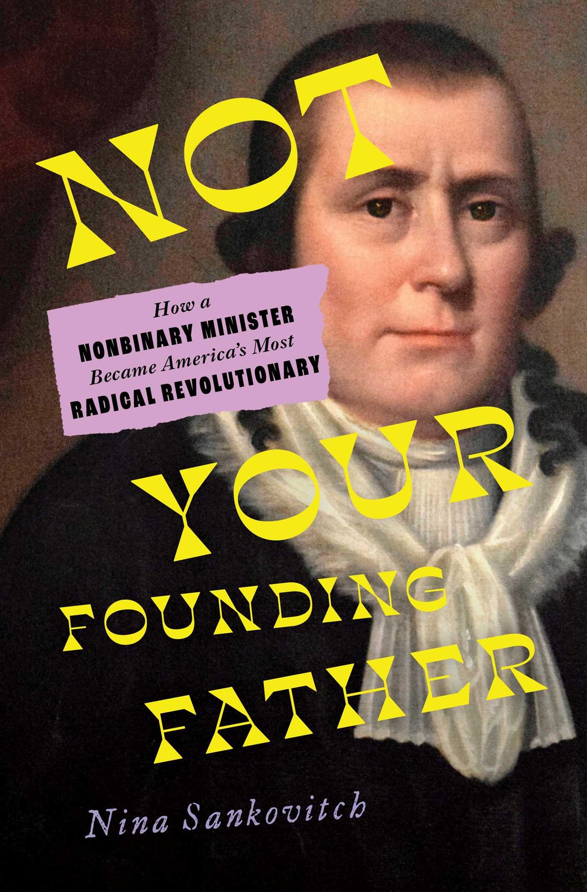 Not Your Founding Father