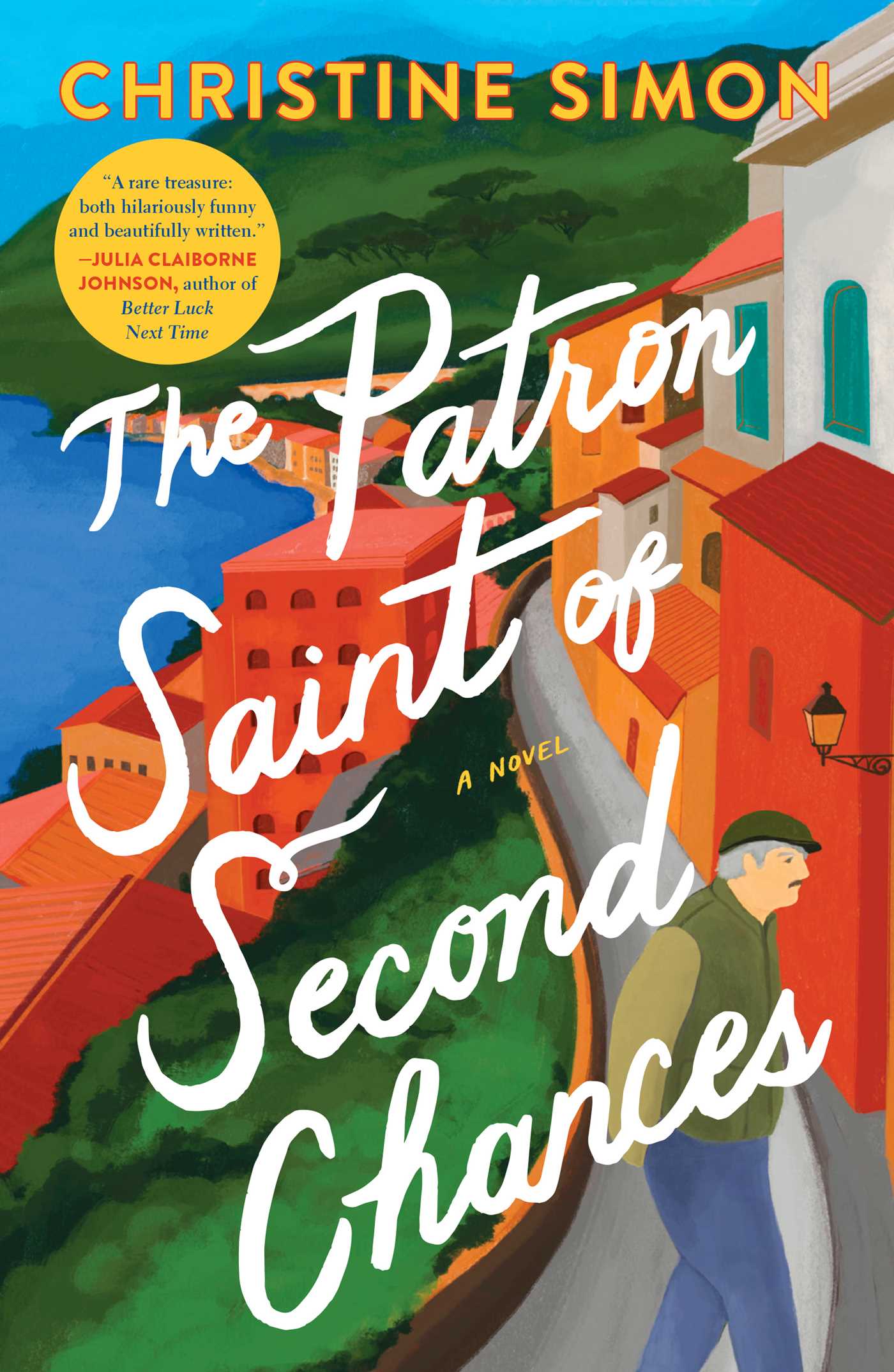 Patron Saint of Second Chances: A Novel