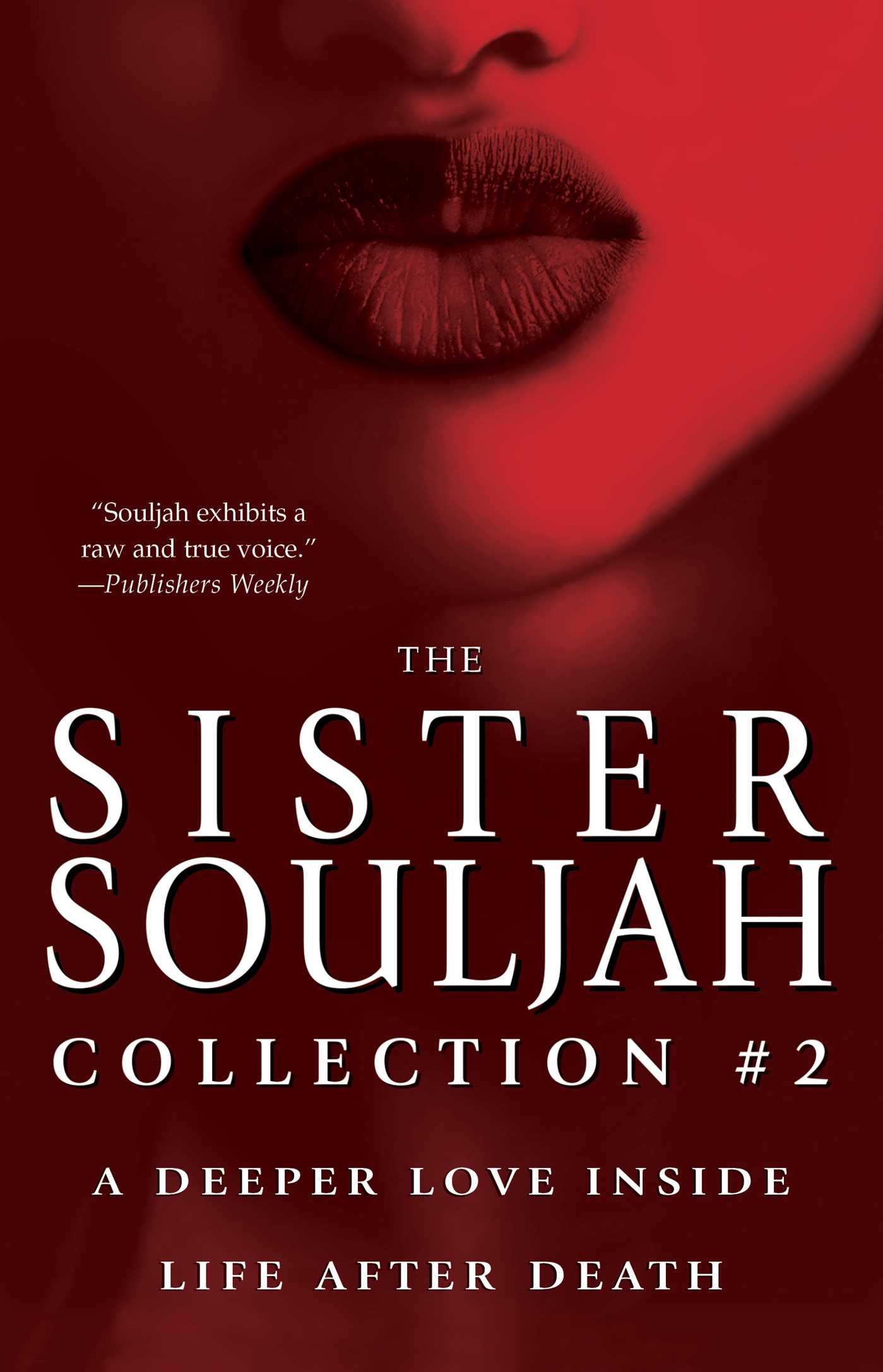 Sister Souljah Collection #2: Deeper Love Inside and Life After Death