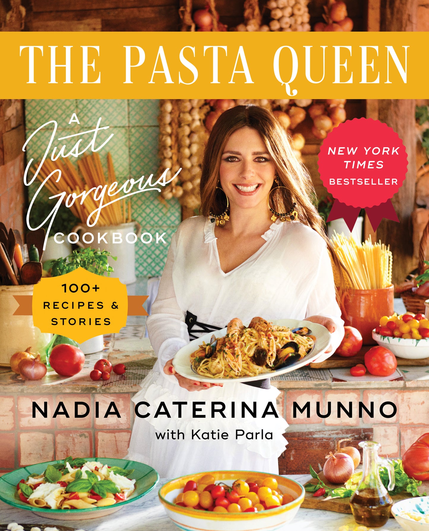 Pasta Queen: A Just Gorgeous Cookbook: 100+ Recipes and Stories
