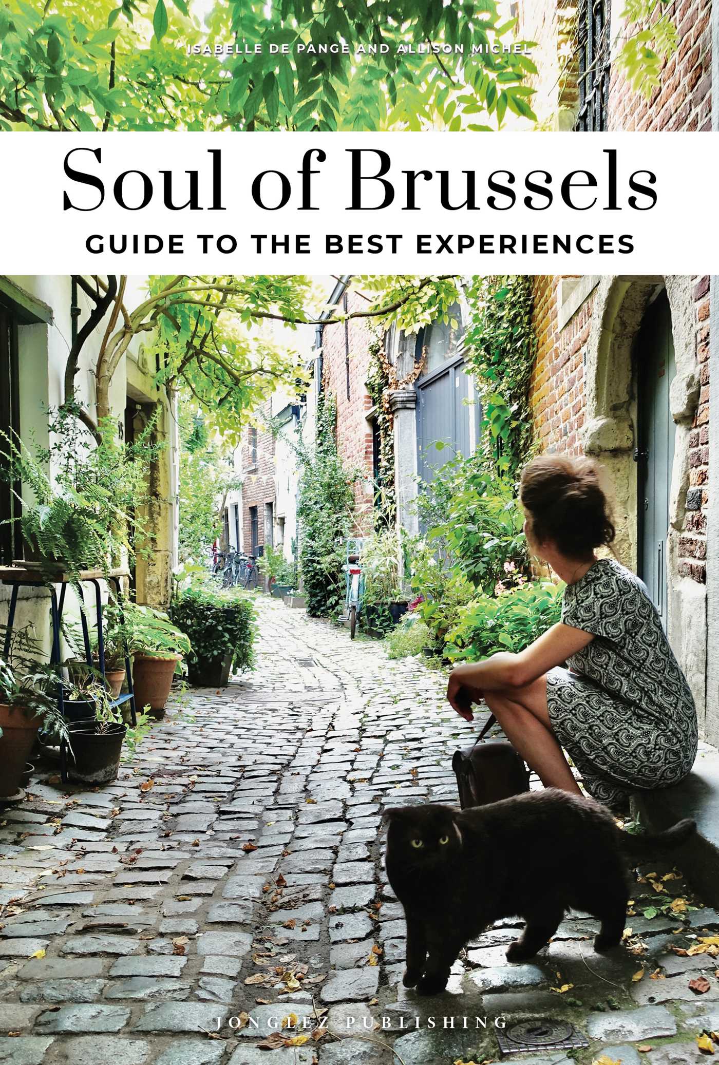 Soul of Brussels - Guide to the best experiences