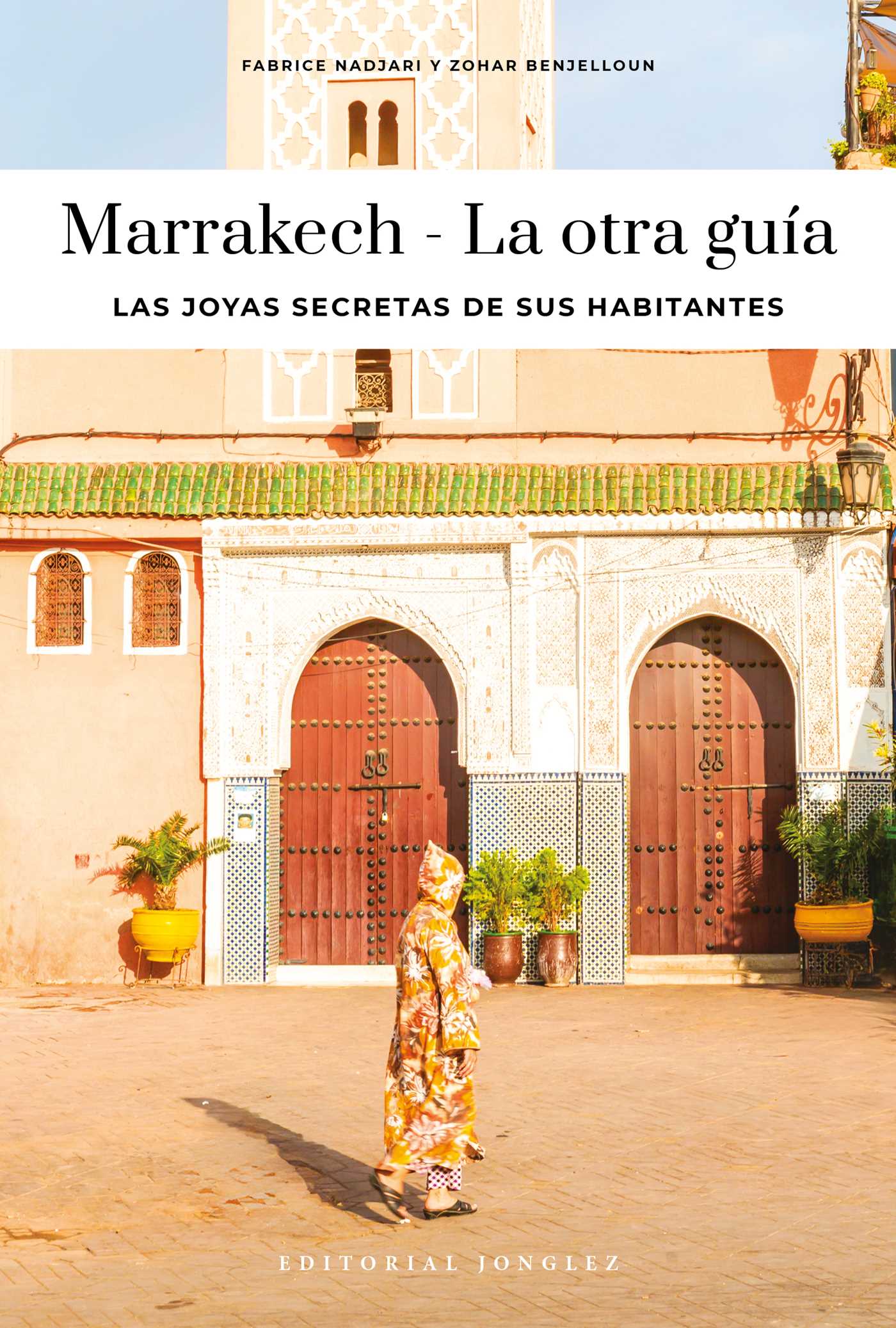 MARRAKECH - LA OTRA GUÍA