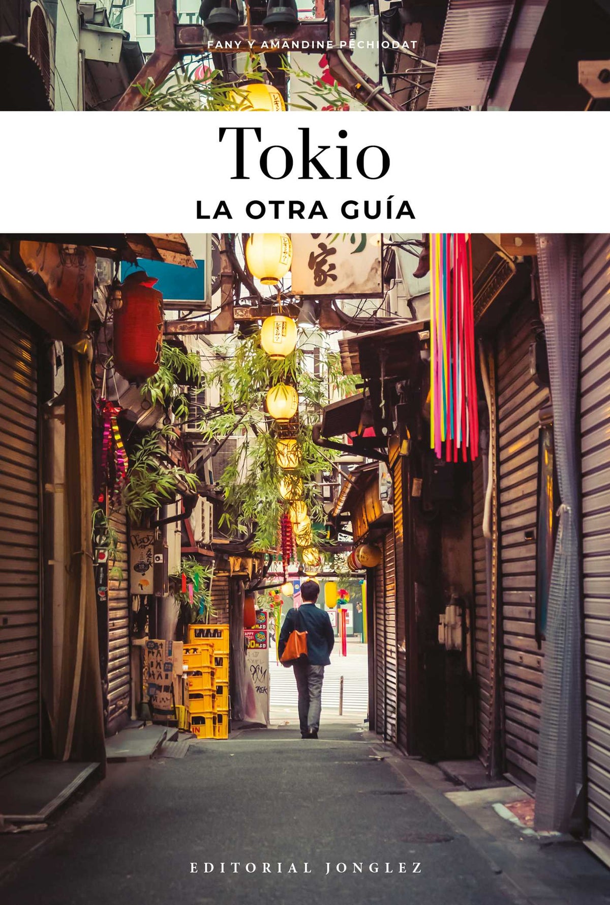 TOKIO - LA OTRA GUÍA