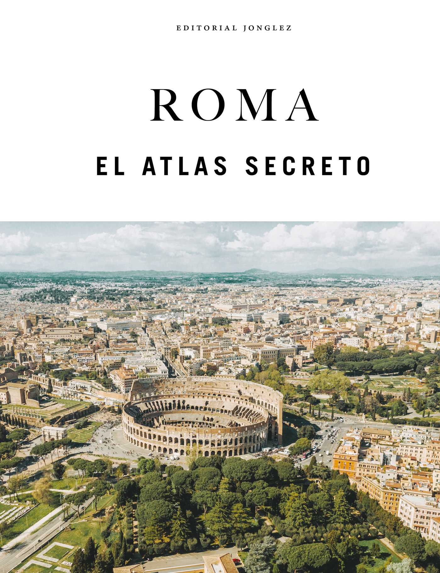 ROMA - EL ATLAS SECRETO