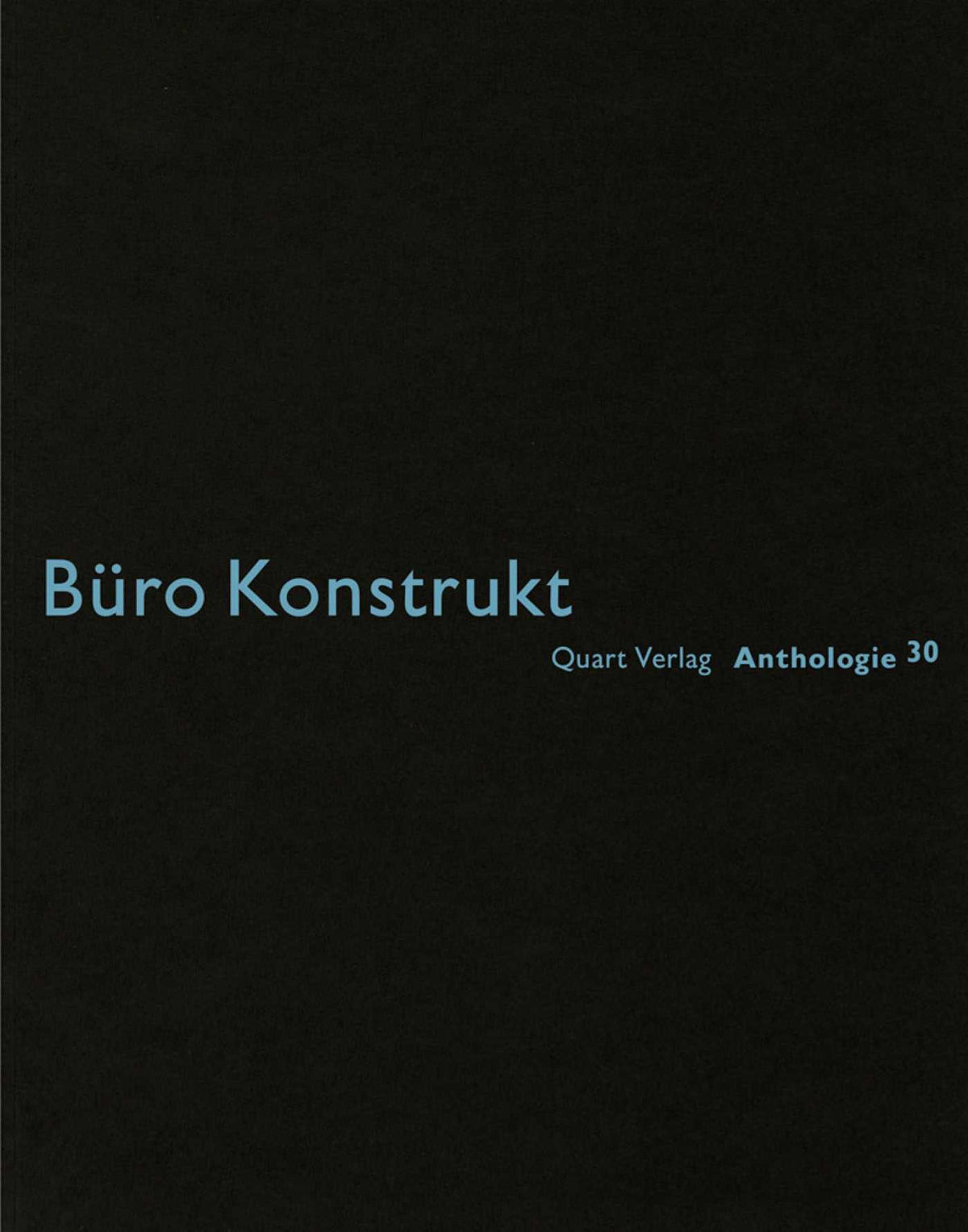 Buro Konstrukt: Anthologie 31: German Text