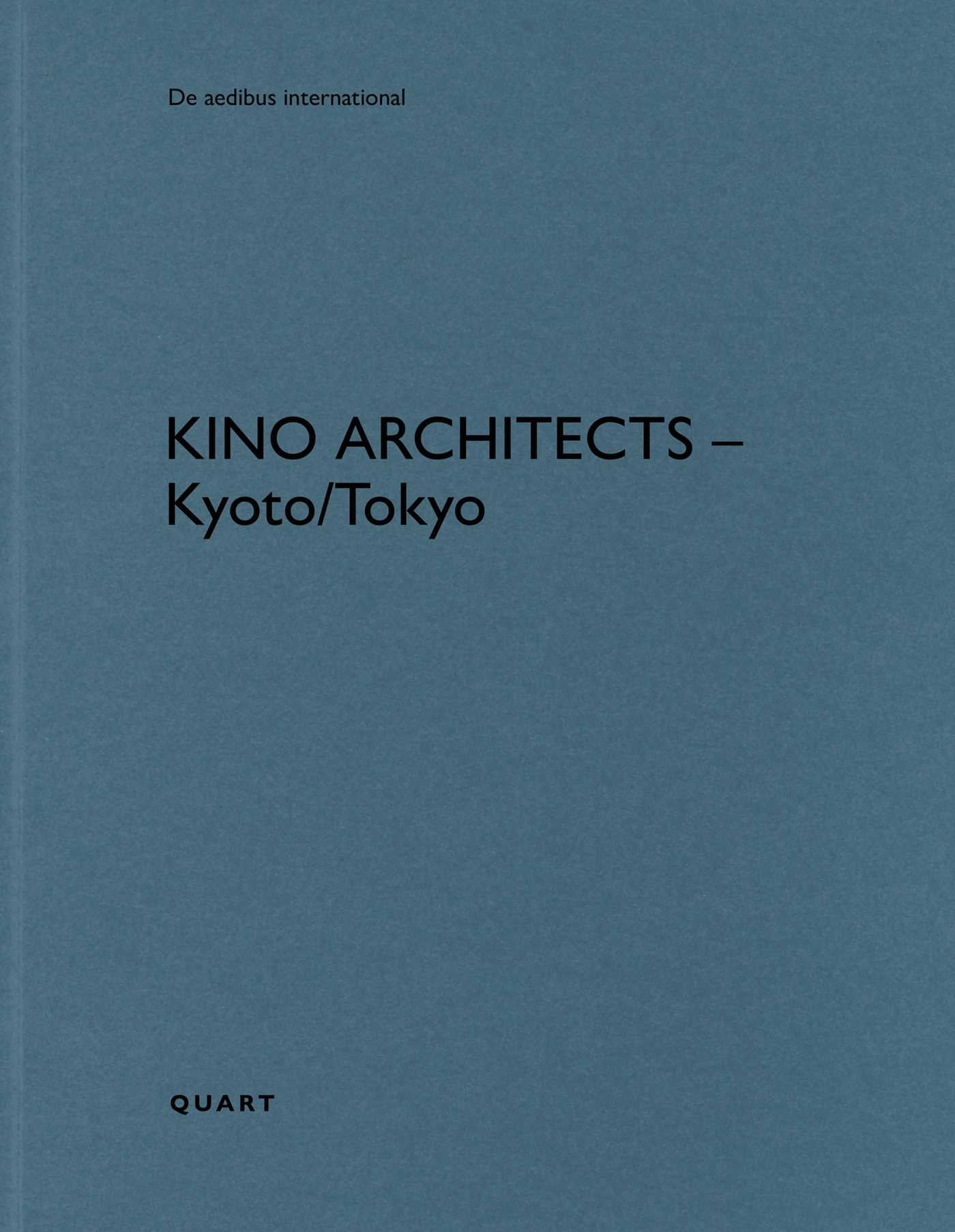 KINO Architects – Kyoto/Tokyo