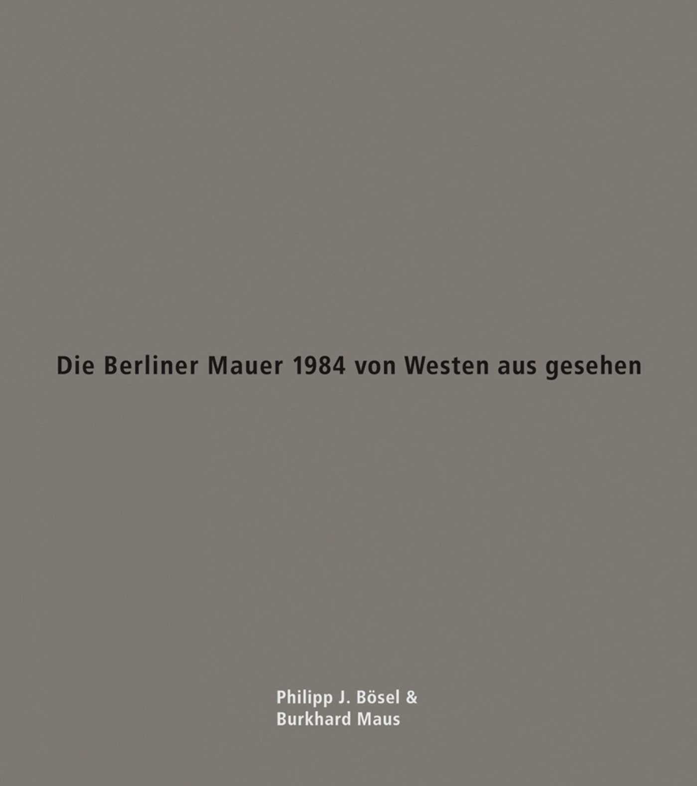 Die Berliner Mauer 1984 von Westen aus gesehen