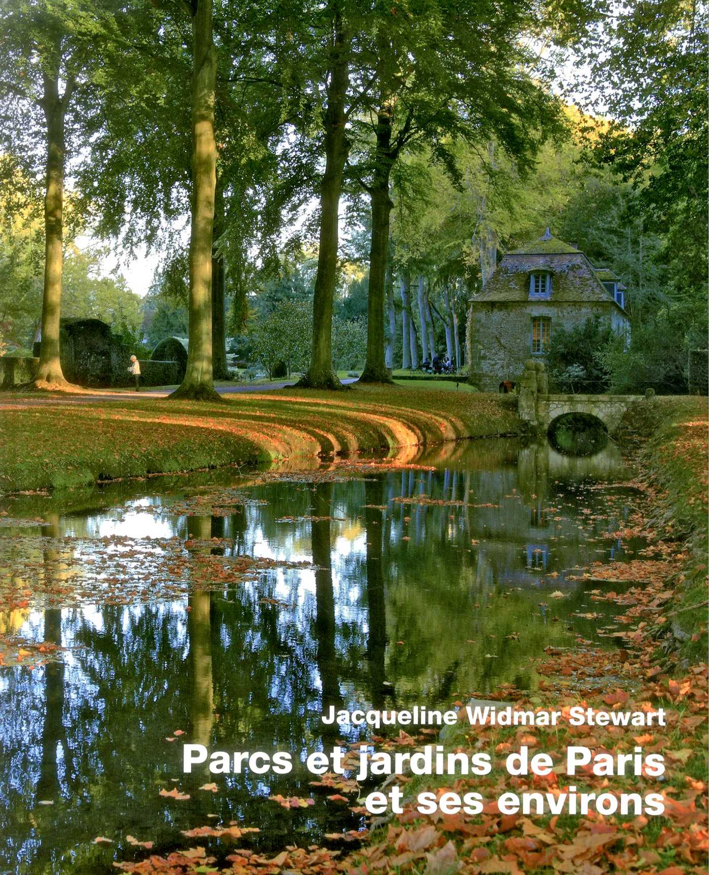 Parcs et Jardins de Paris et Ses Environs
