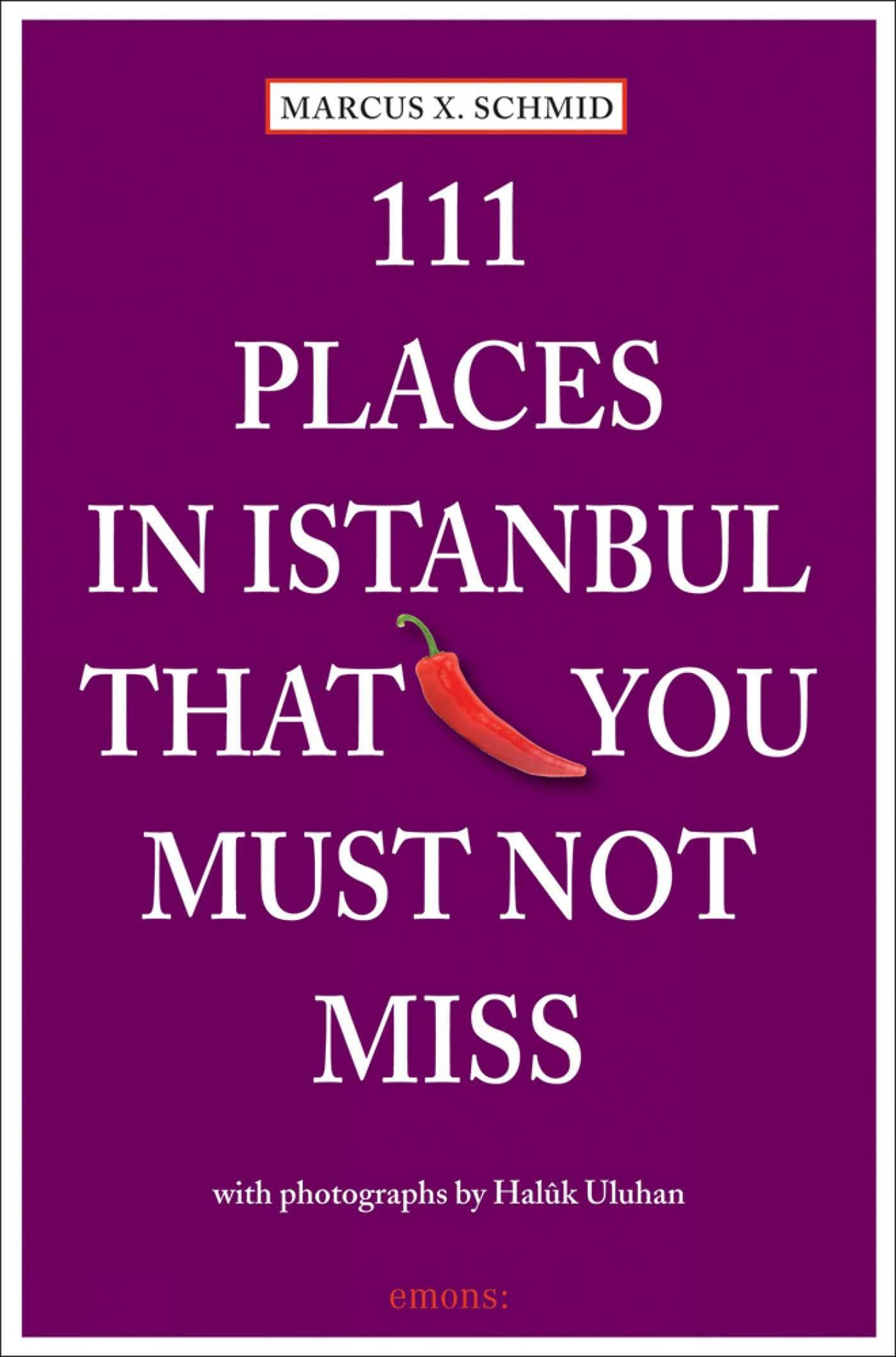 111 Places in Istanbul That You Must Not Miss