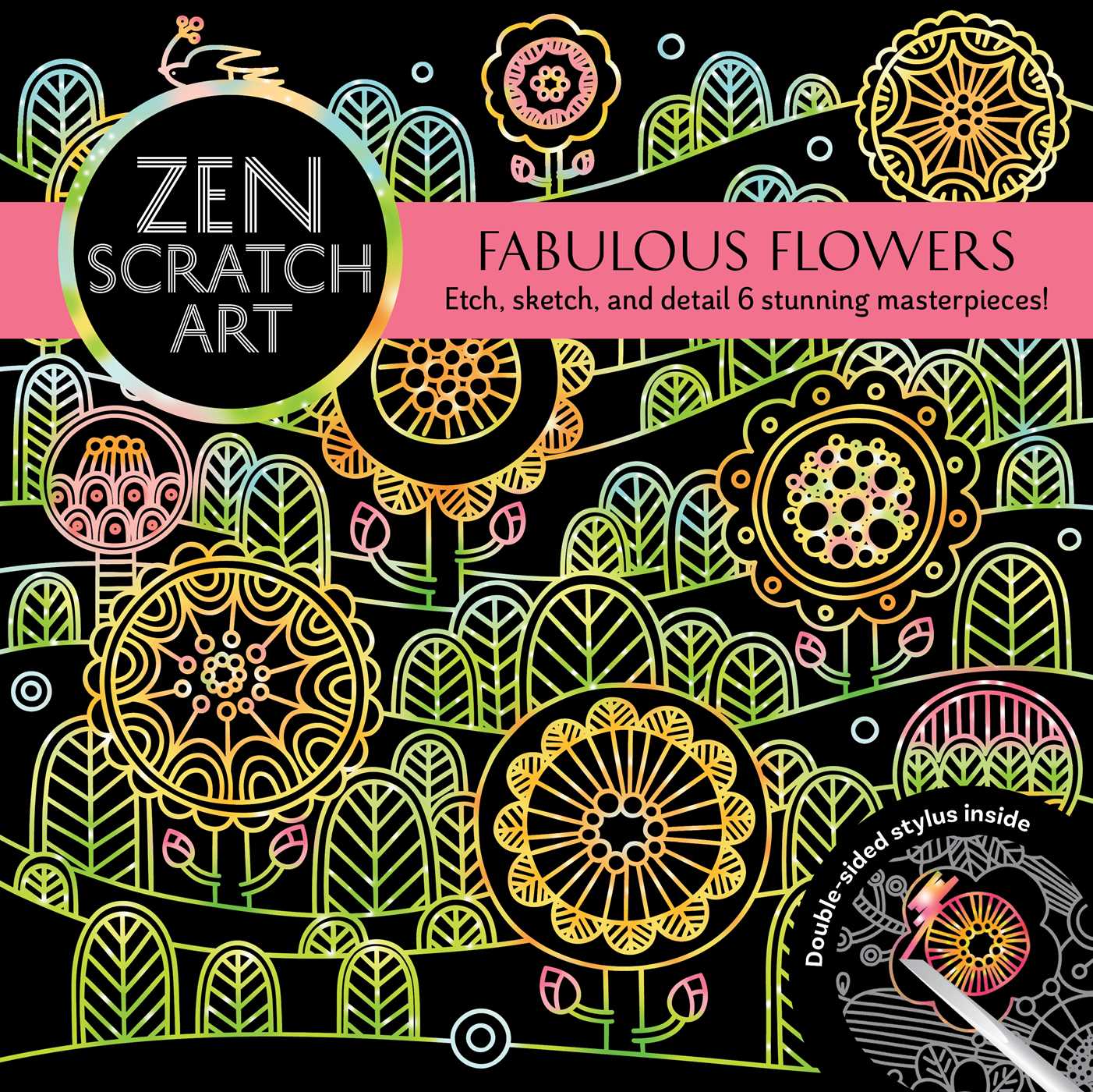 Zen Scratch Art: Fabulous Flowers