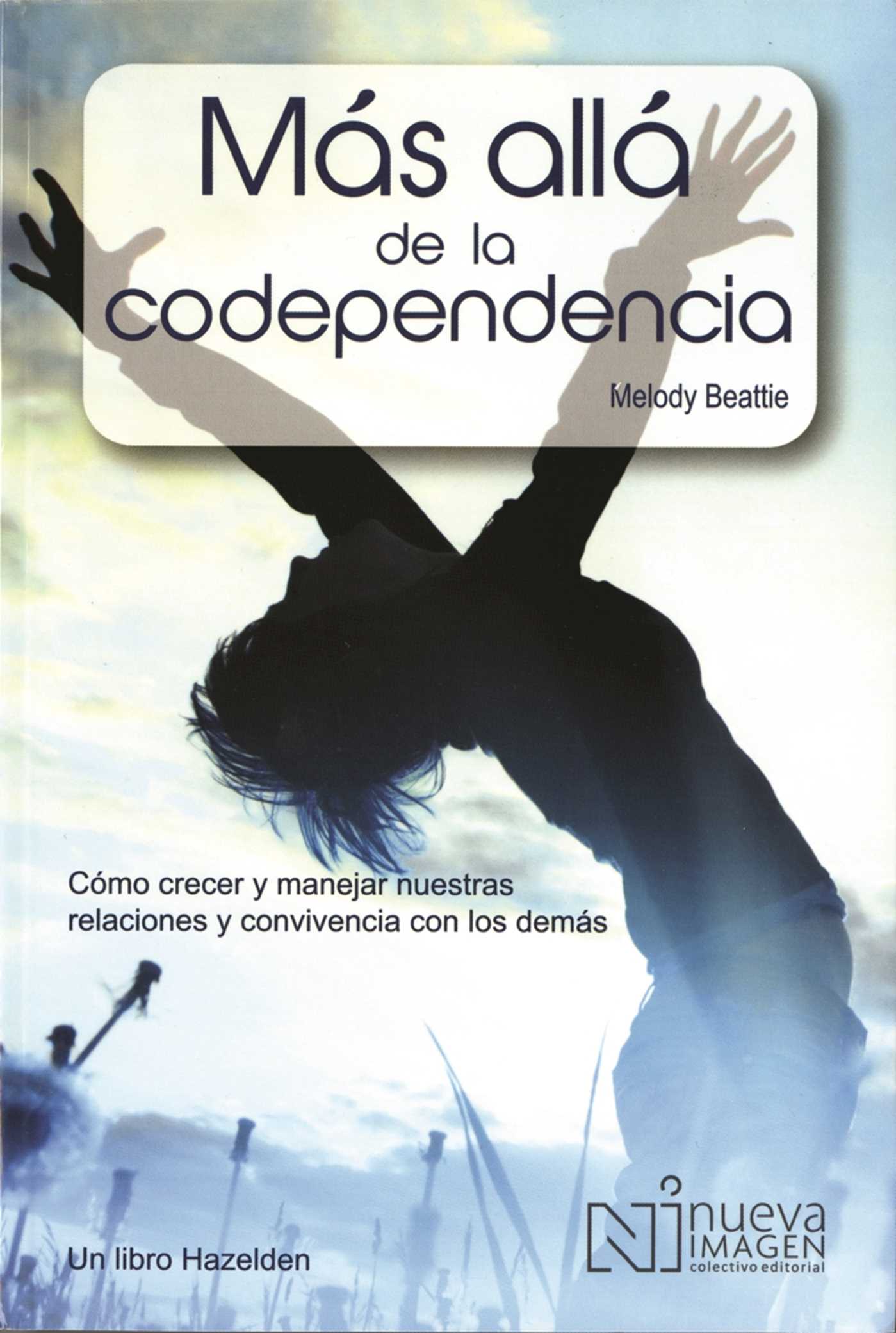 Más Allá de la Codependencia (Beyond Codependency)