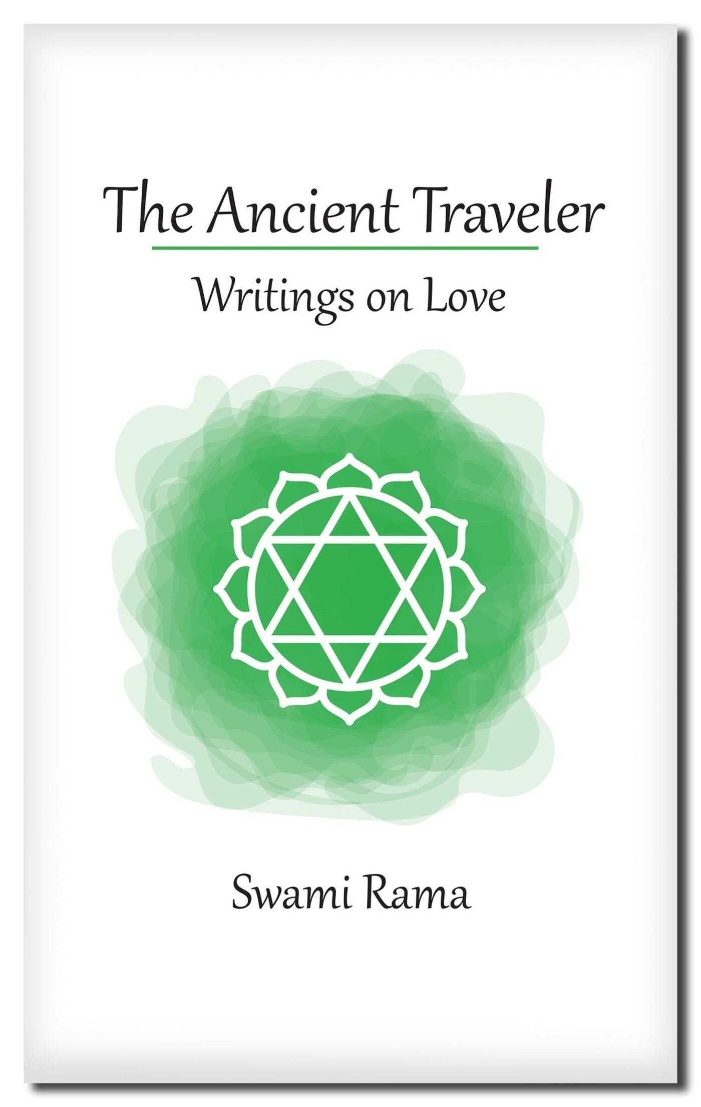 Ancient Traveler: Writings on Love