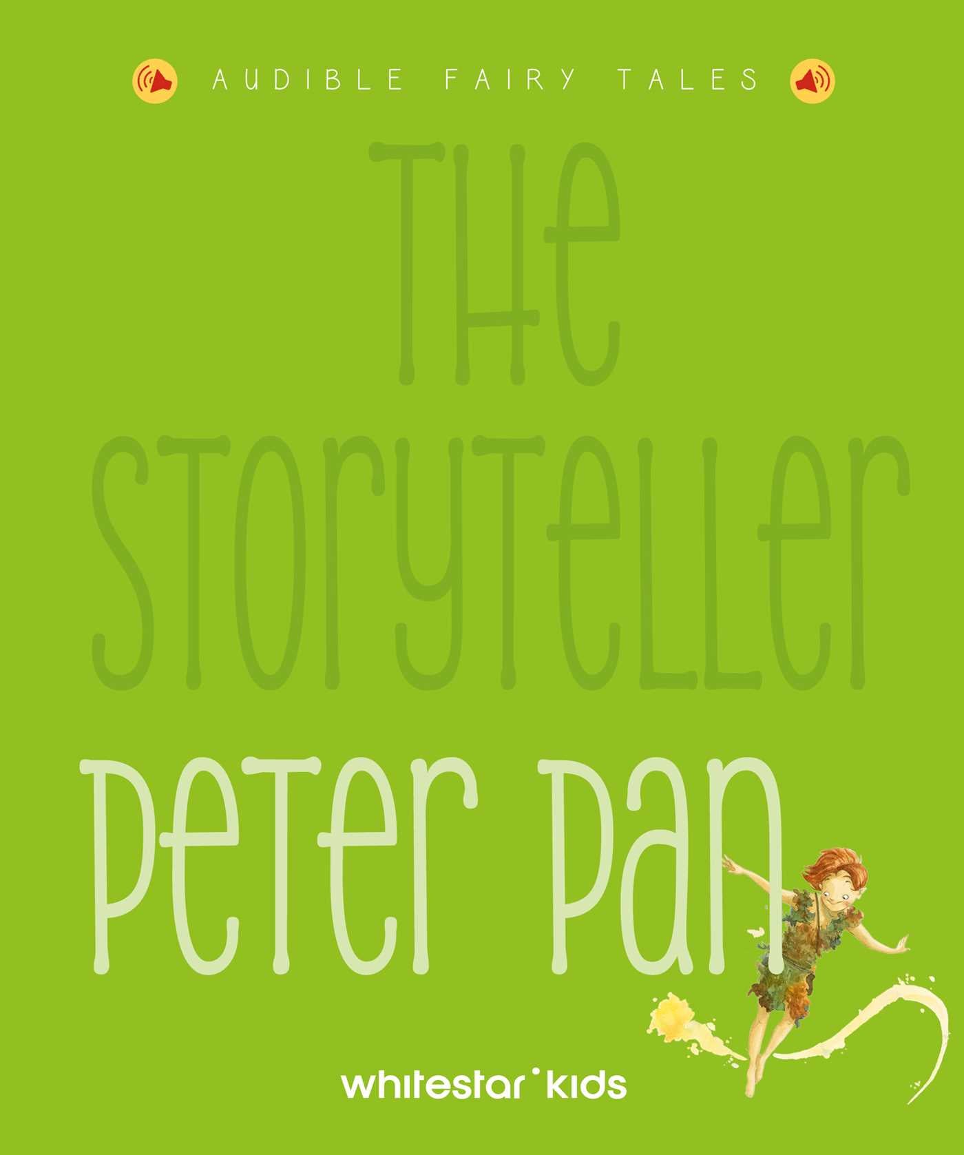 Storyteller Peter Pan: Audible Fairy Tales