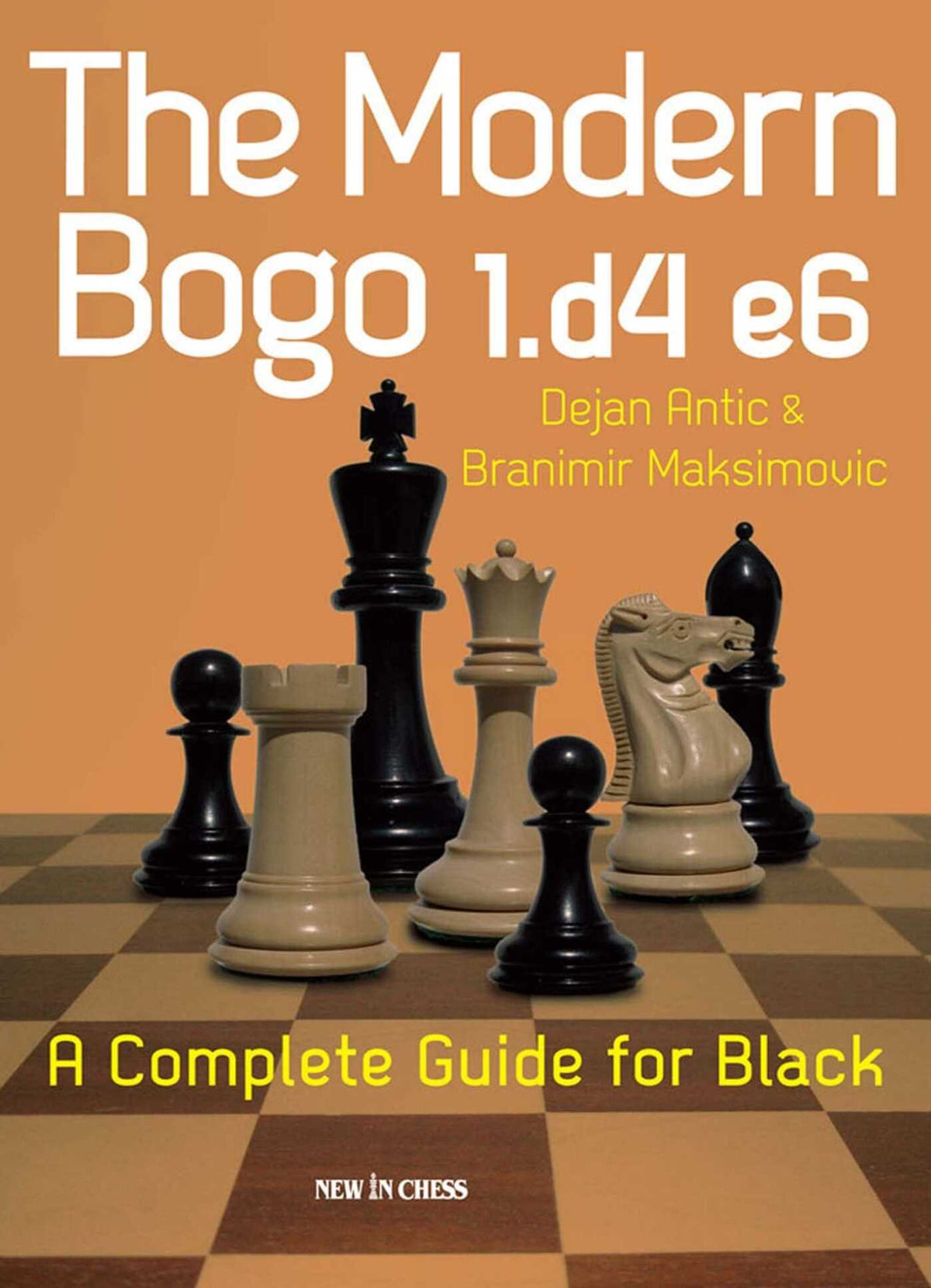 Modern Bogo 1.d4 e6: A Complete Guide for Black