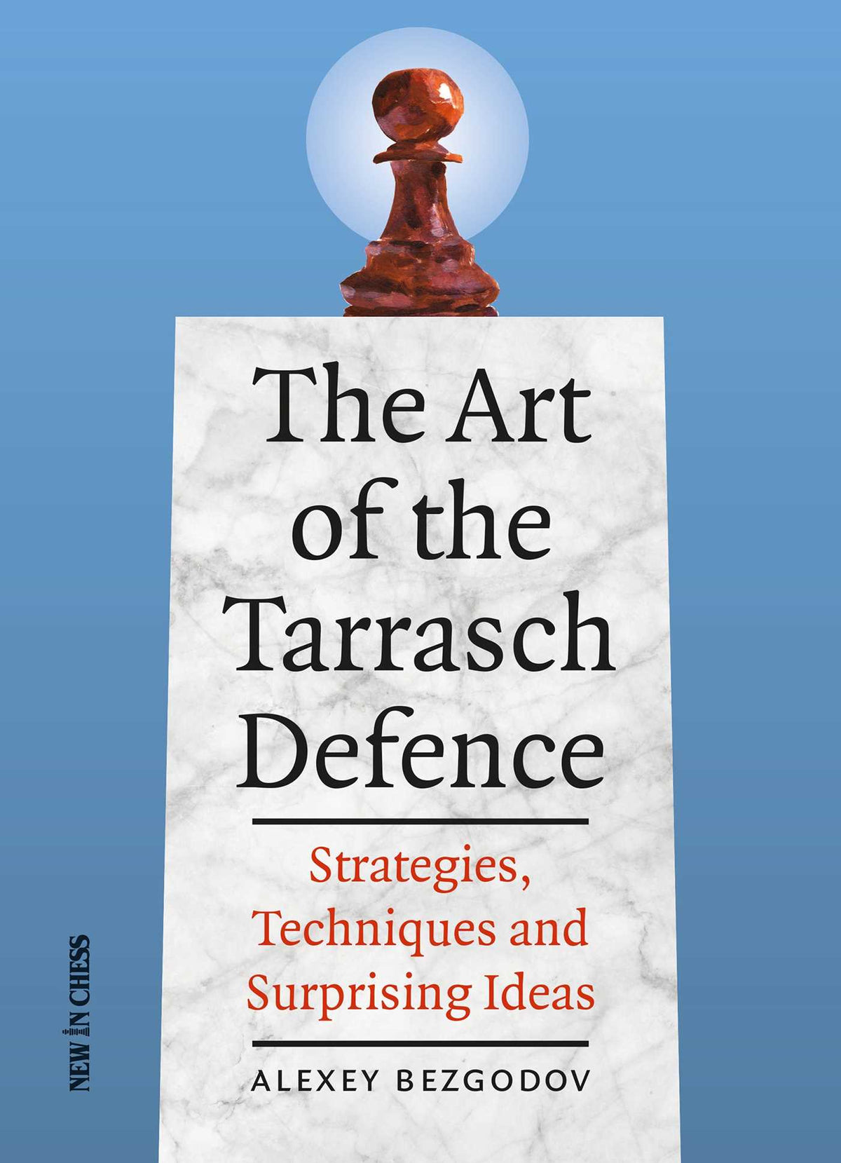 Art of the Tarrasch Defence: Strategies, Techniques and Surprising Ideas