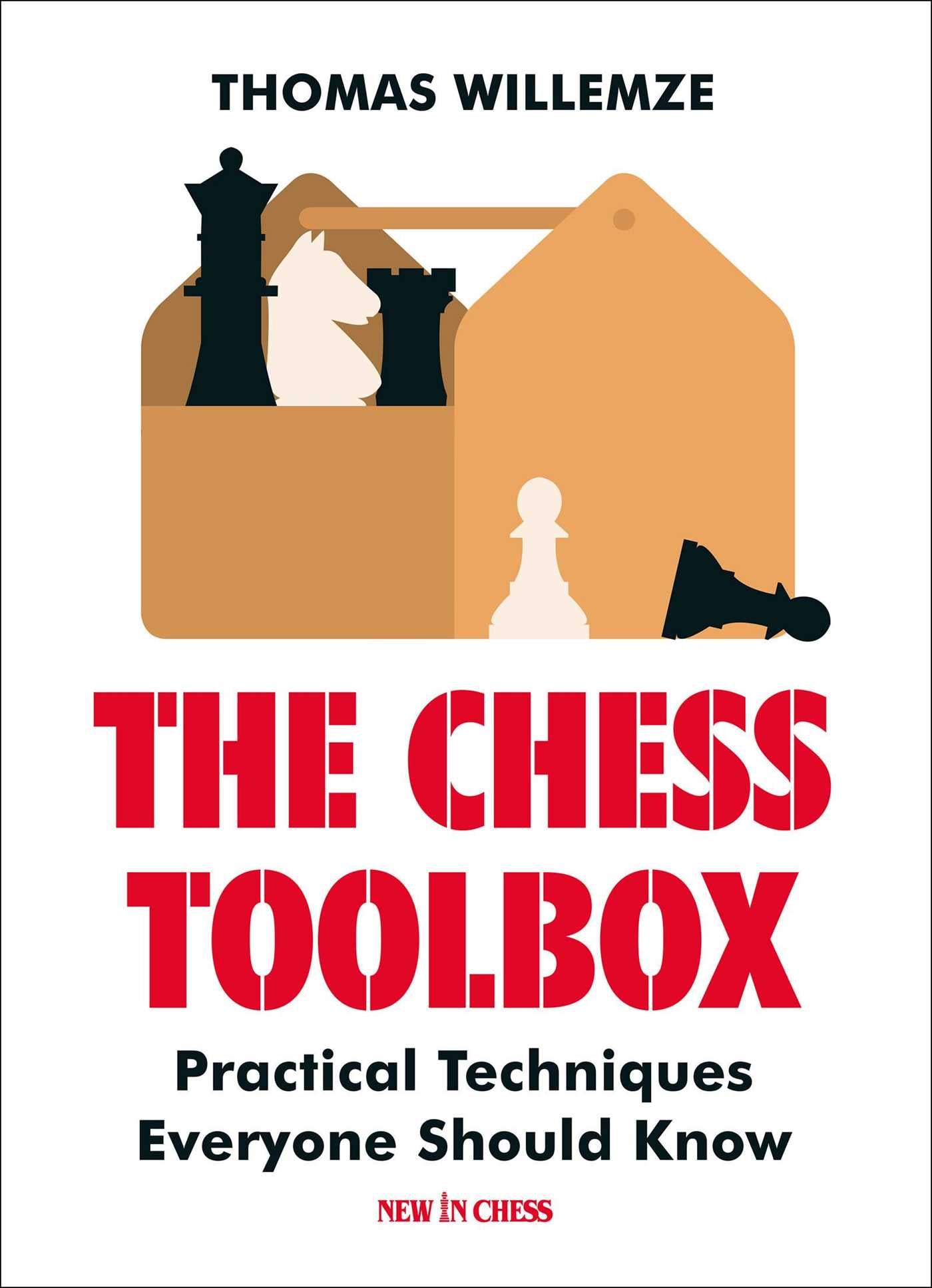 Chess Toolbox: Practical Techniques Everyone Should Know
