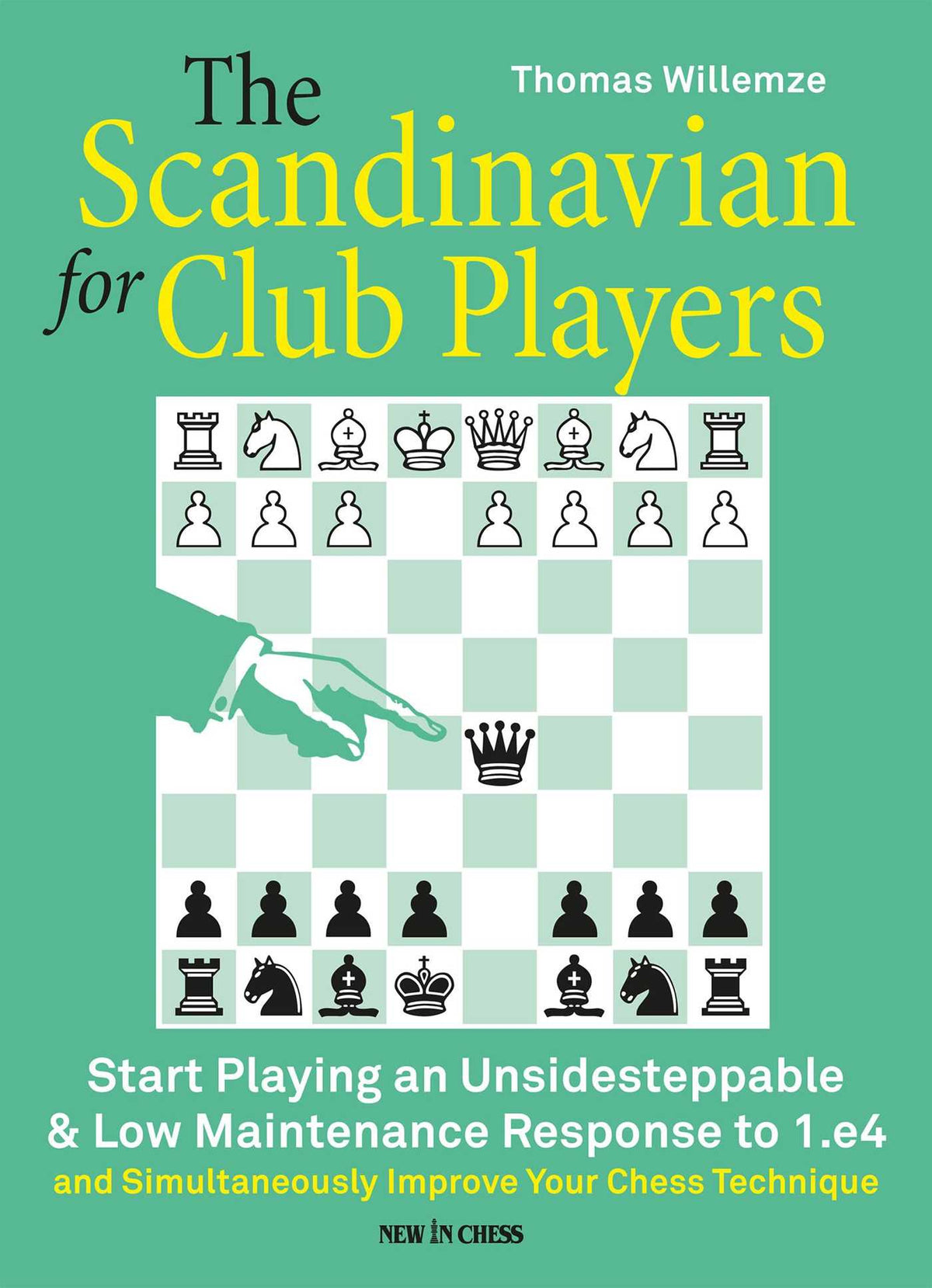 Scandinavian for Club Players: Start Playing an Unsidesteppable & Low Maintenance Response to 1.e4