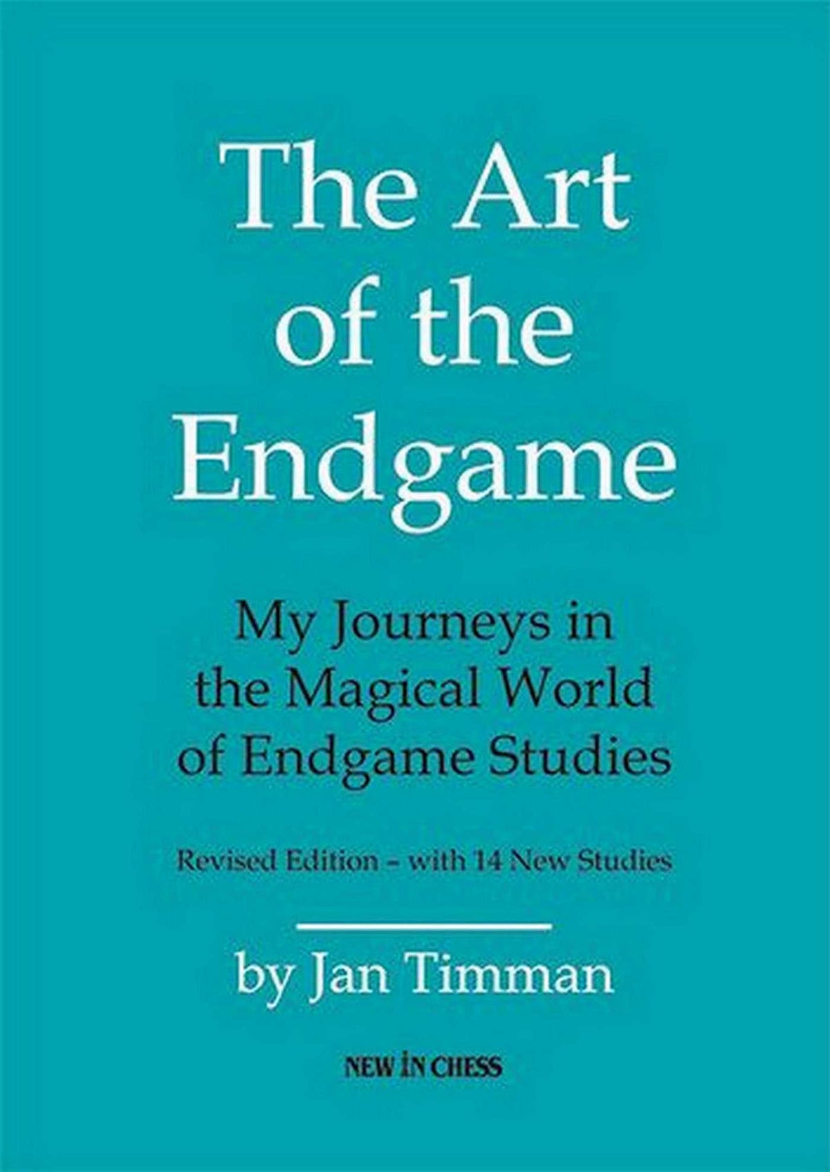 Art of The Endgame: My Journeys in the Magical World of Endgame Studies