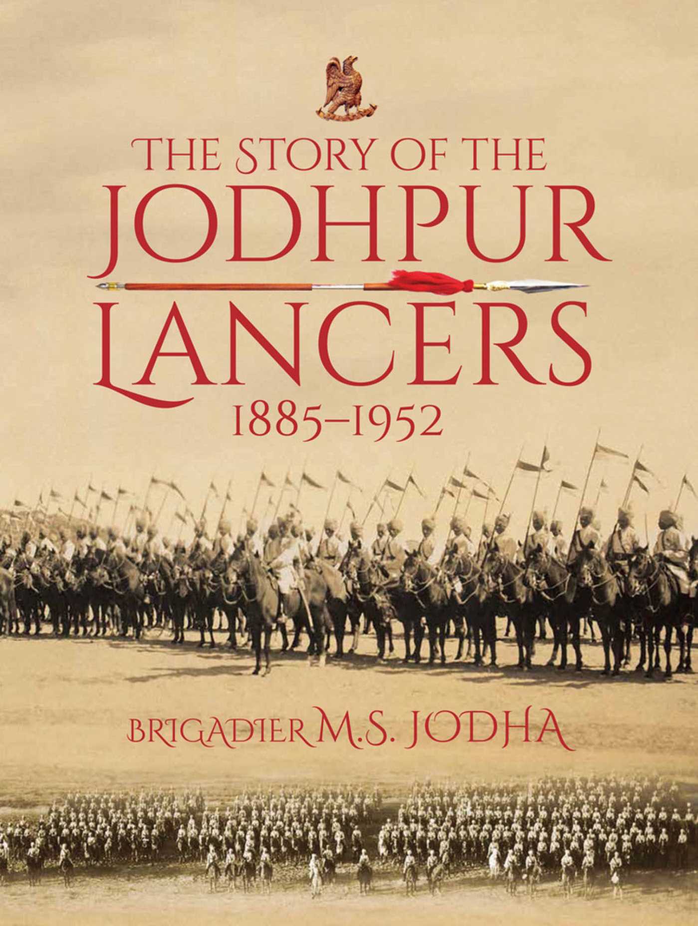 Story of the Jodhpur Lancers 1885-1952