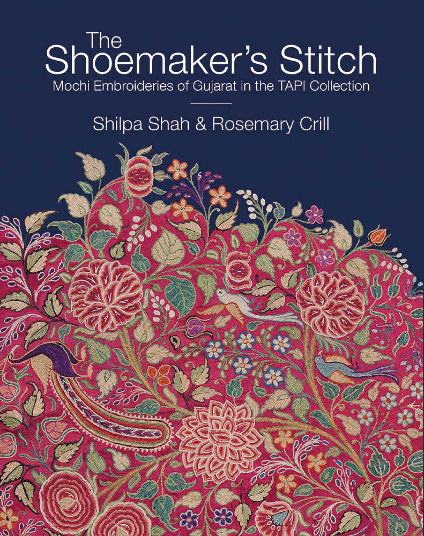 Shoemaker's Stitch: Mochi Embroideries of Gujarat in the TAPI Collection