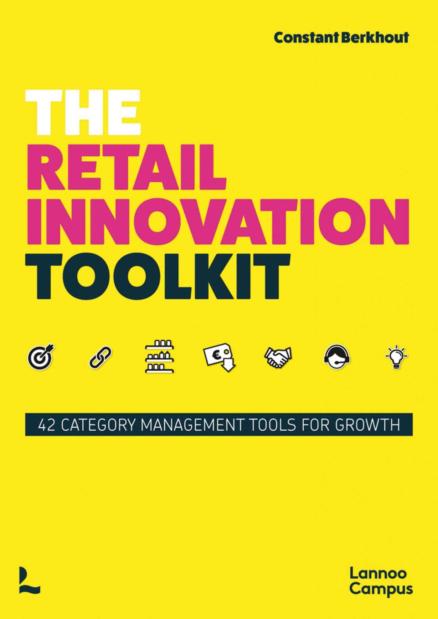 Retail Innovation Toolkit: 42 Category Management Tools for Growth