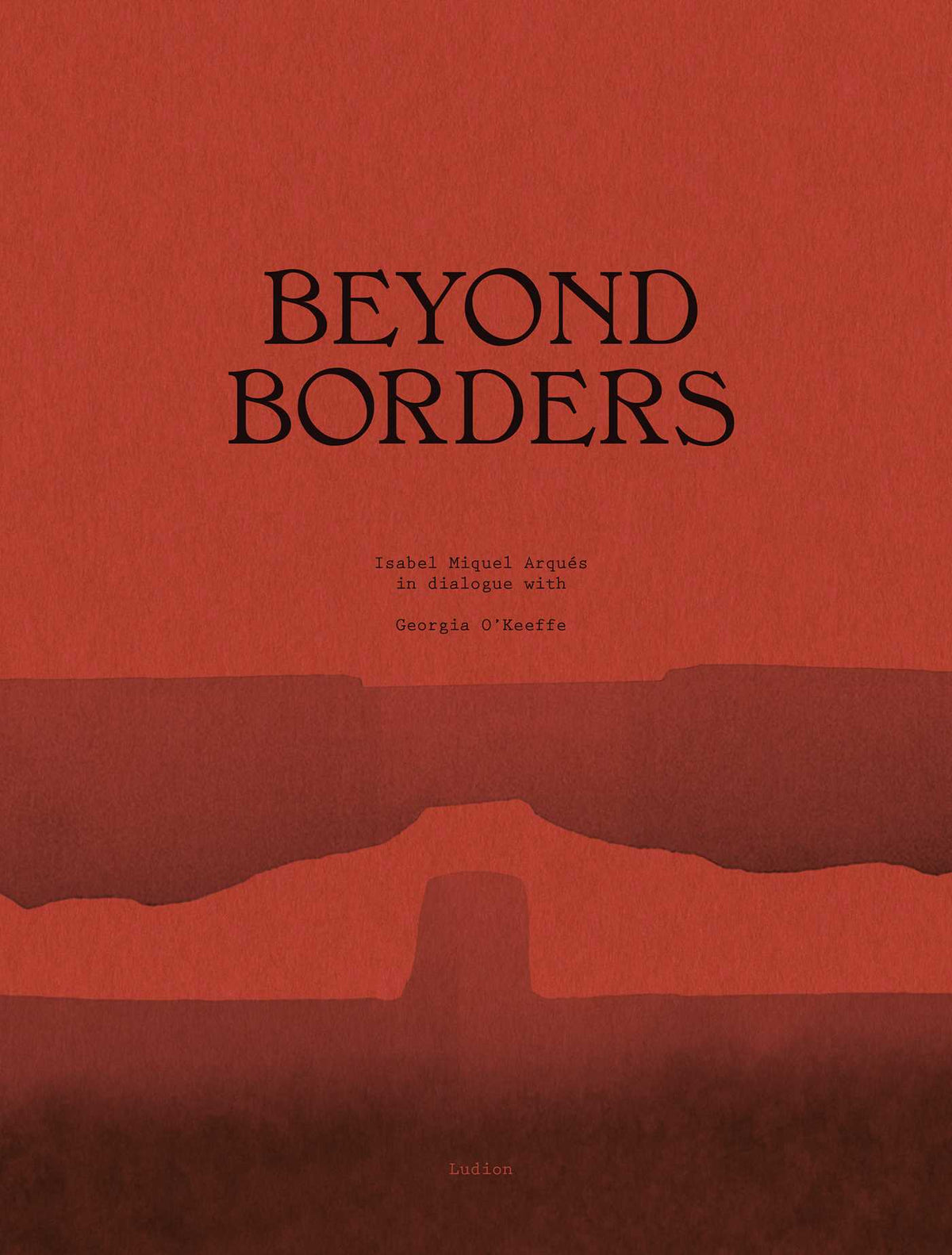 Beyond Borders. Isabel Miquel Arqués in Dialogue with Georgia O'Keeffe