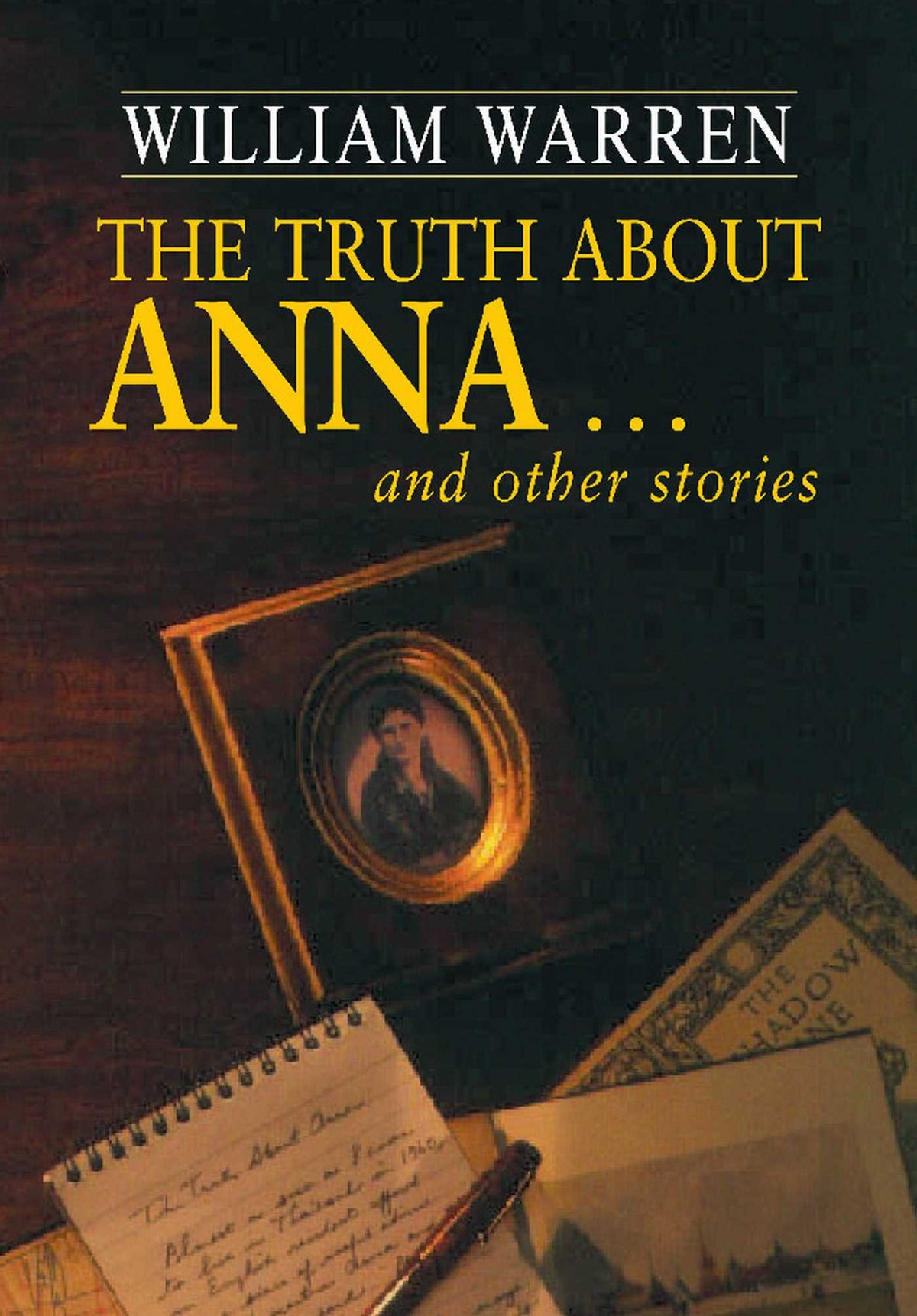 Truth About Anna: And Other Stories