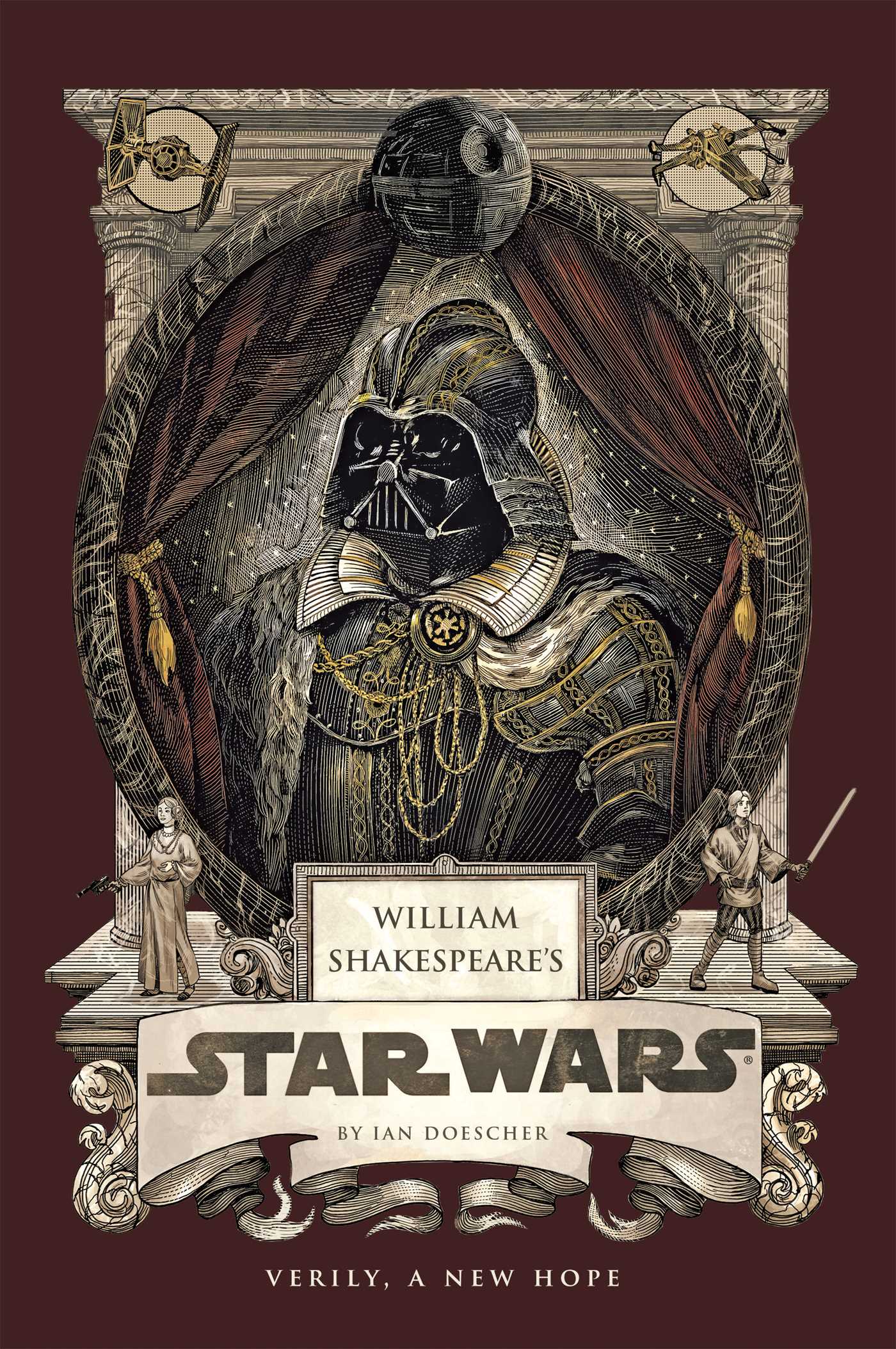 William Shakespeare's Star Wars: Verily, A New Hope [PBK Reissue]