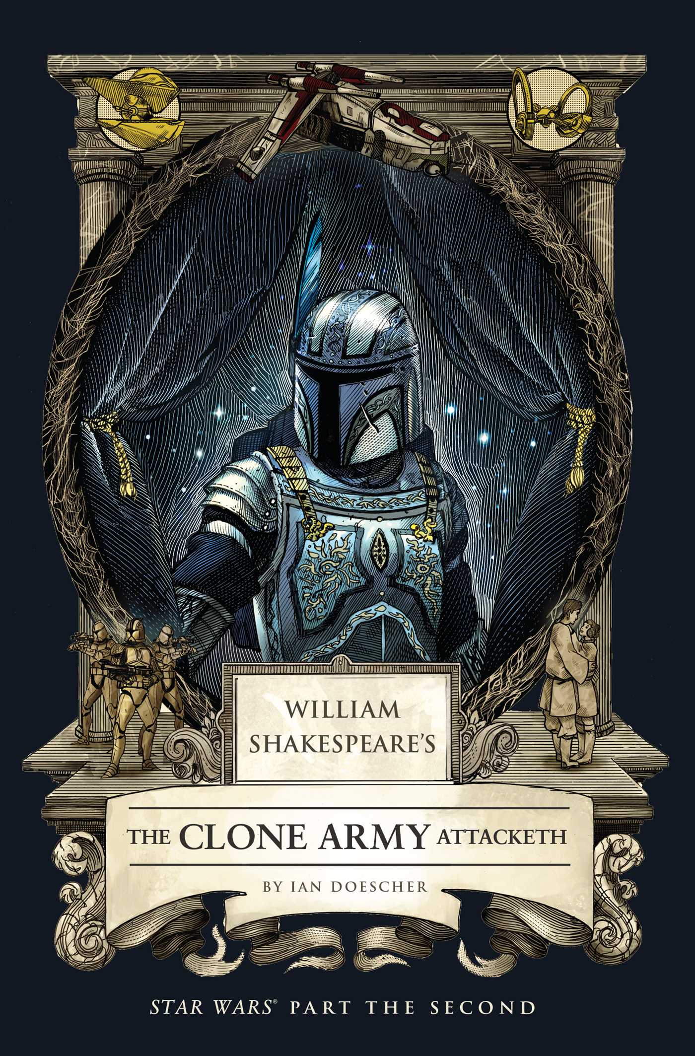 William Shakespeare's The Clone Army Attacketh: Star Wars Part the Second