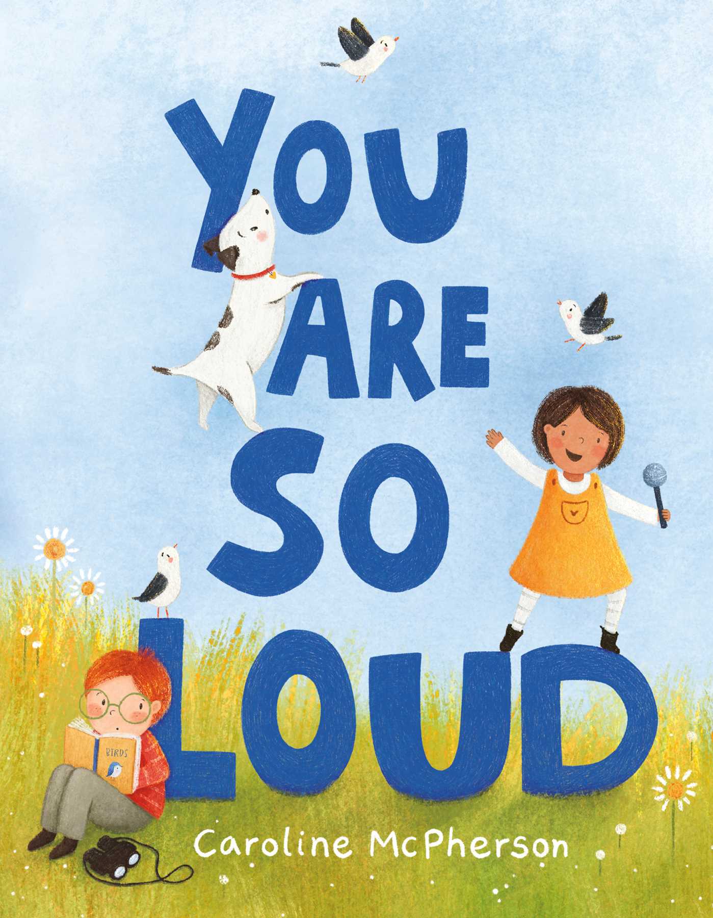 You Are So Loud