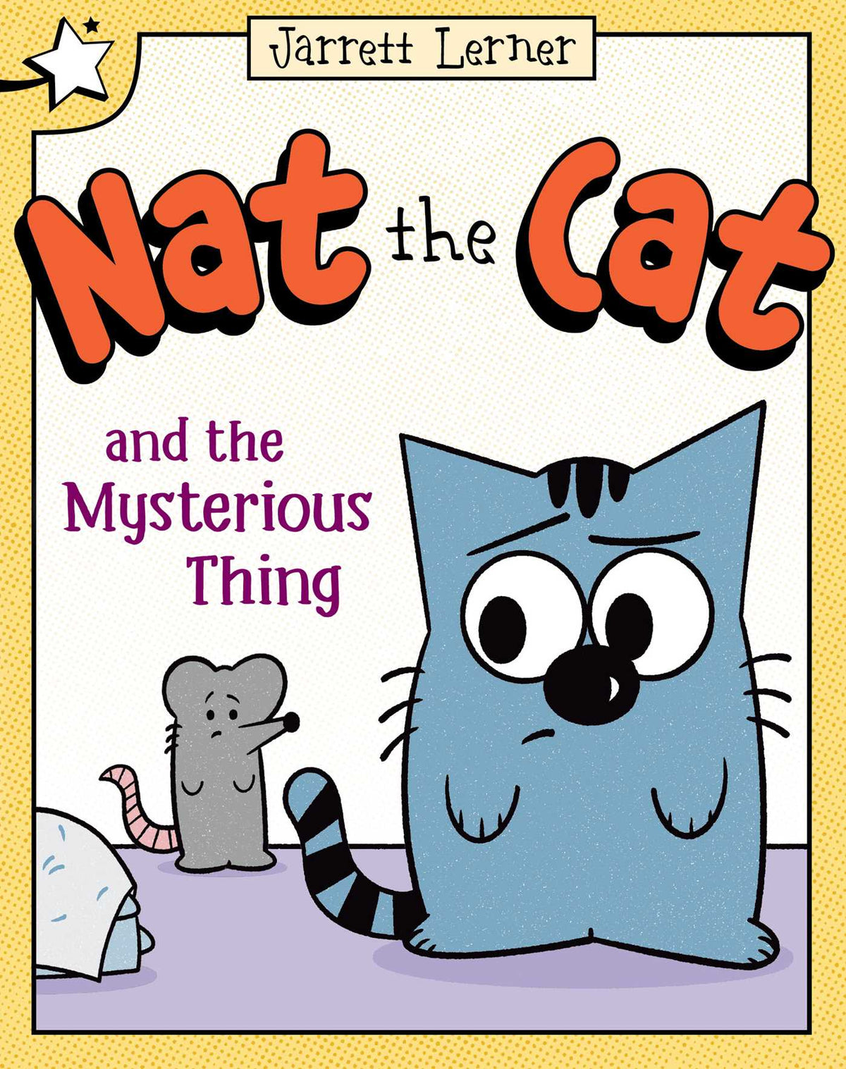 Nat the Cat and the Mysterious Thing