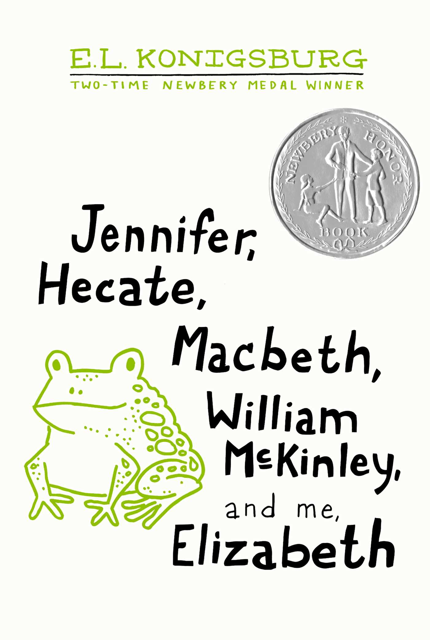 Jennifer, Hecate, Macbeth, William McKinley, and Me, Elizabeth