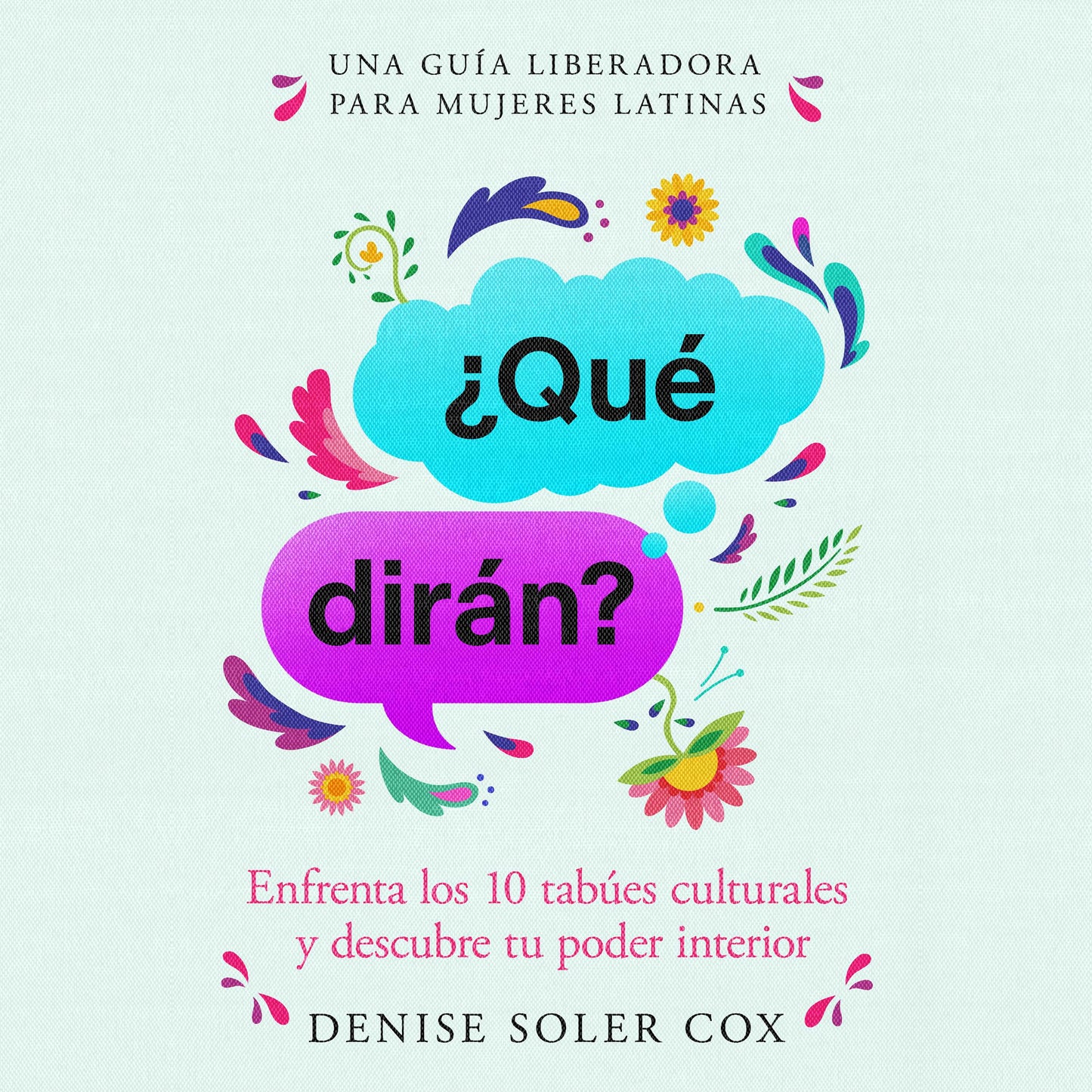 ¿Qué dirán?/What Will They Say?