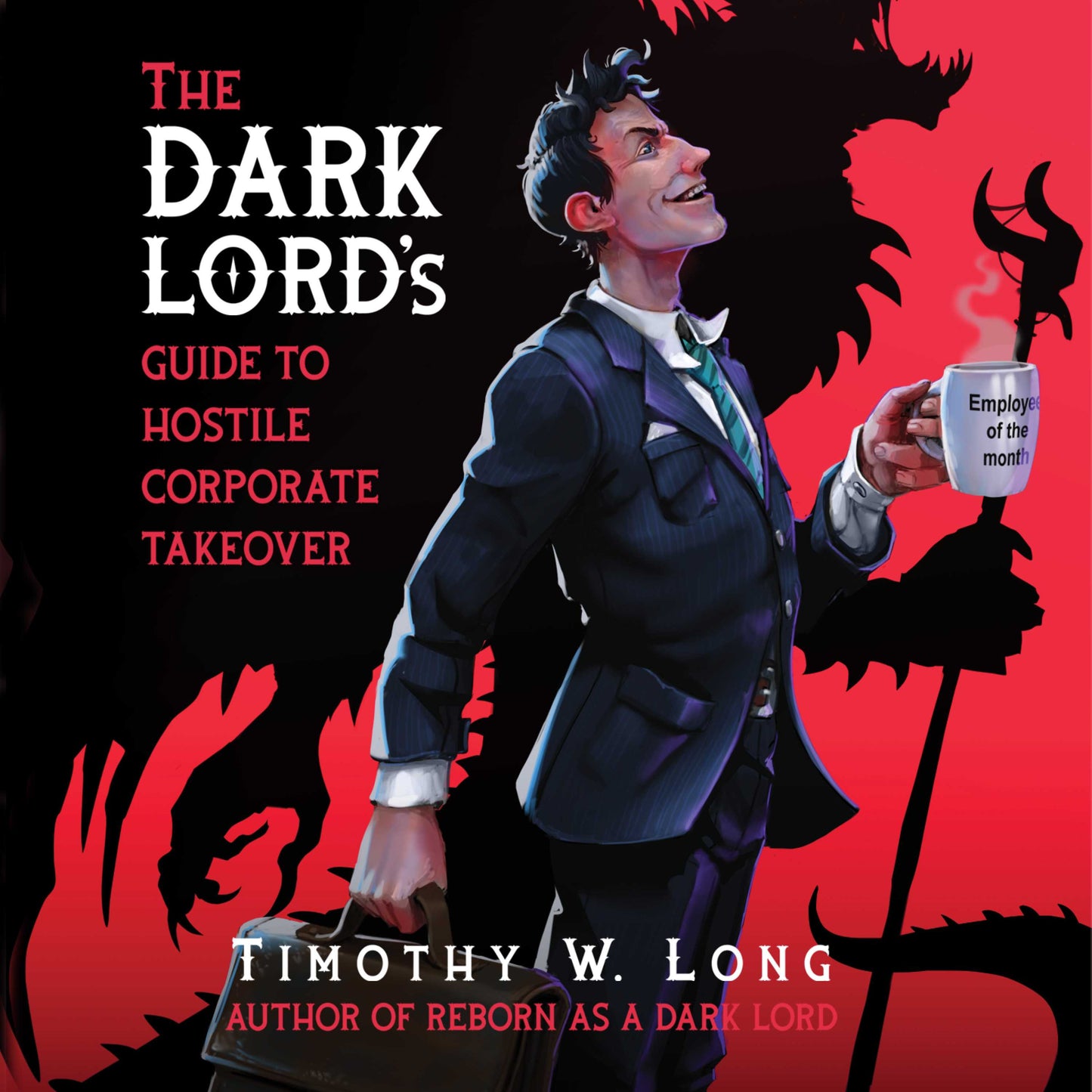Dark Lord's Guide to Hostile Corporate Takeover