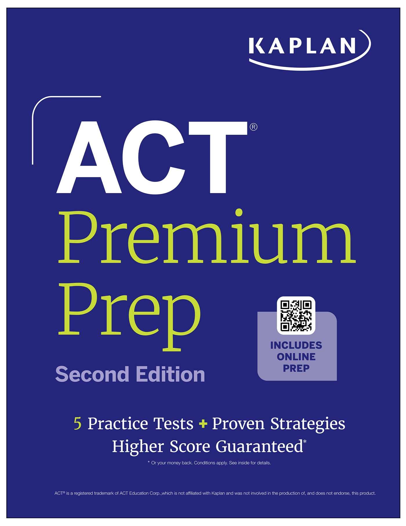ACT Premium Prep, Second Edition (2026-2027): Includes 5 Full Length Practice Tests, 100s of Practice Questions + 1 Year Access to Online Quizzes and Video Instruction (Kaplan Test Prep)