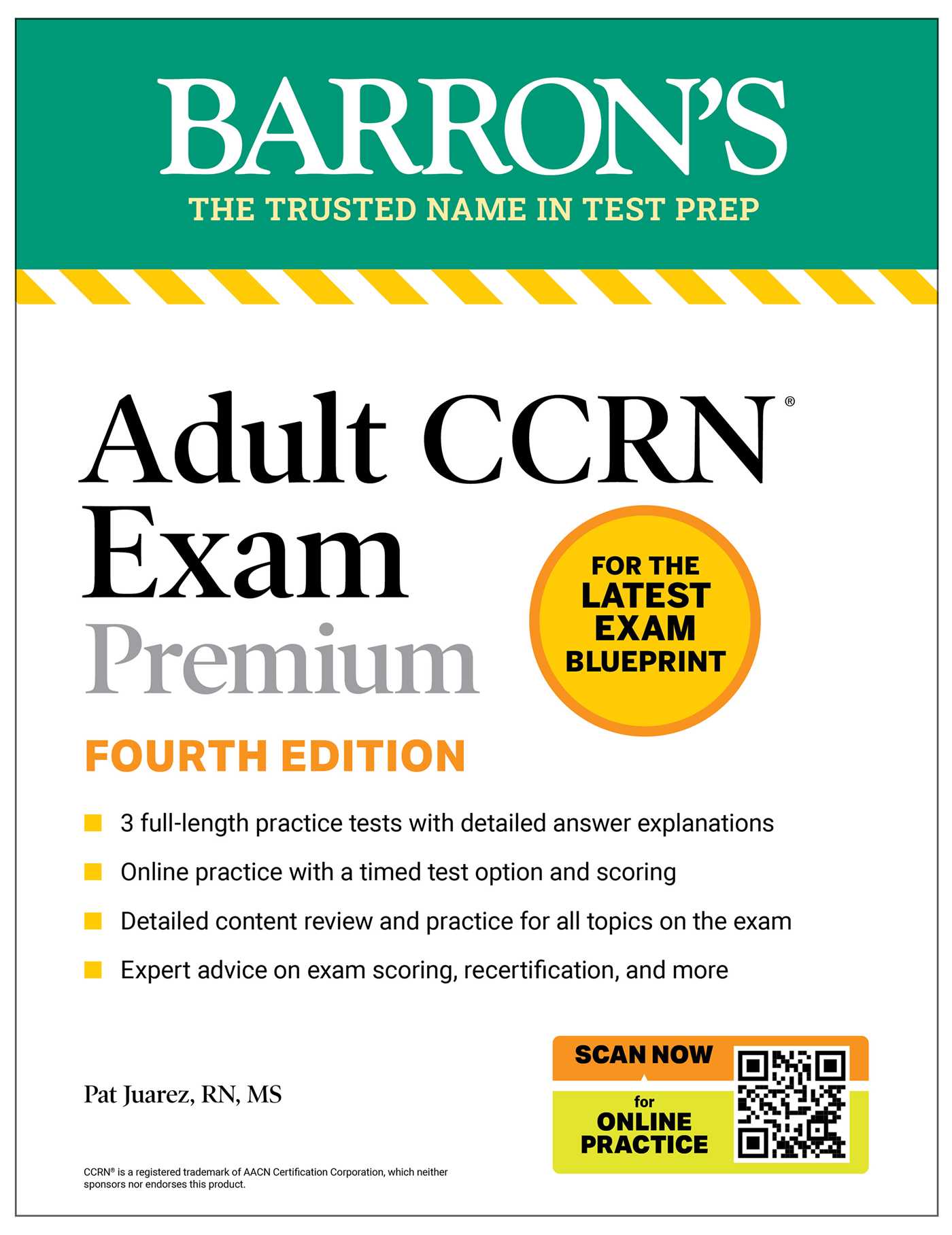 Adult CCRN Exam Premium, Fourth Edition: Study Guide for the Latest Exam Blueprint, Includes 3 Practice Tests, Comprehensive Review, and Online Study Prep