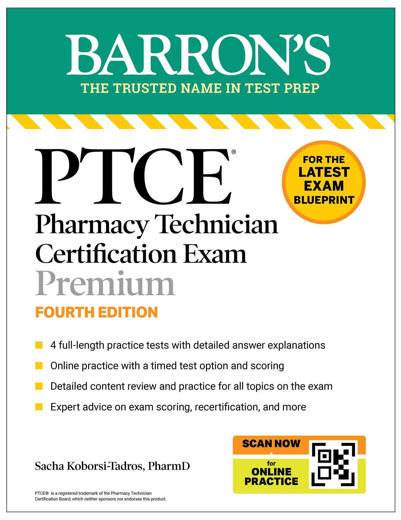 PTCE: Pharmacy Technician Certification Exam Premium, Fourth Edition: Study Guide for the Latest Exam Blueprint, Includes 4 Practice Tests, Comprehensive Review, and Online Study Prep